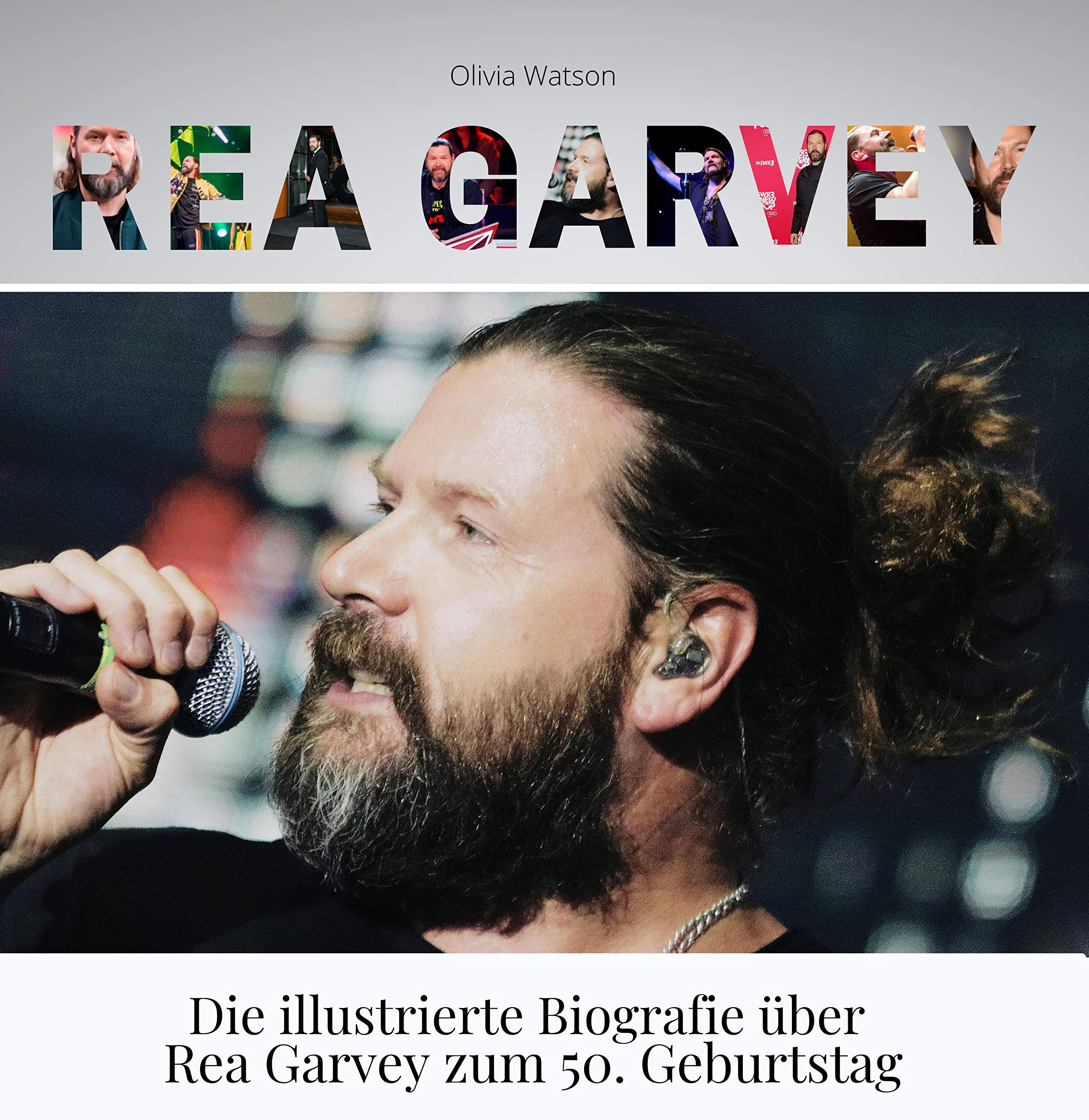 Rea Garvey: Die illustrierte Biografie über Rea Garvey zu seinem 50. Geburtstag Art & Literature