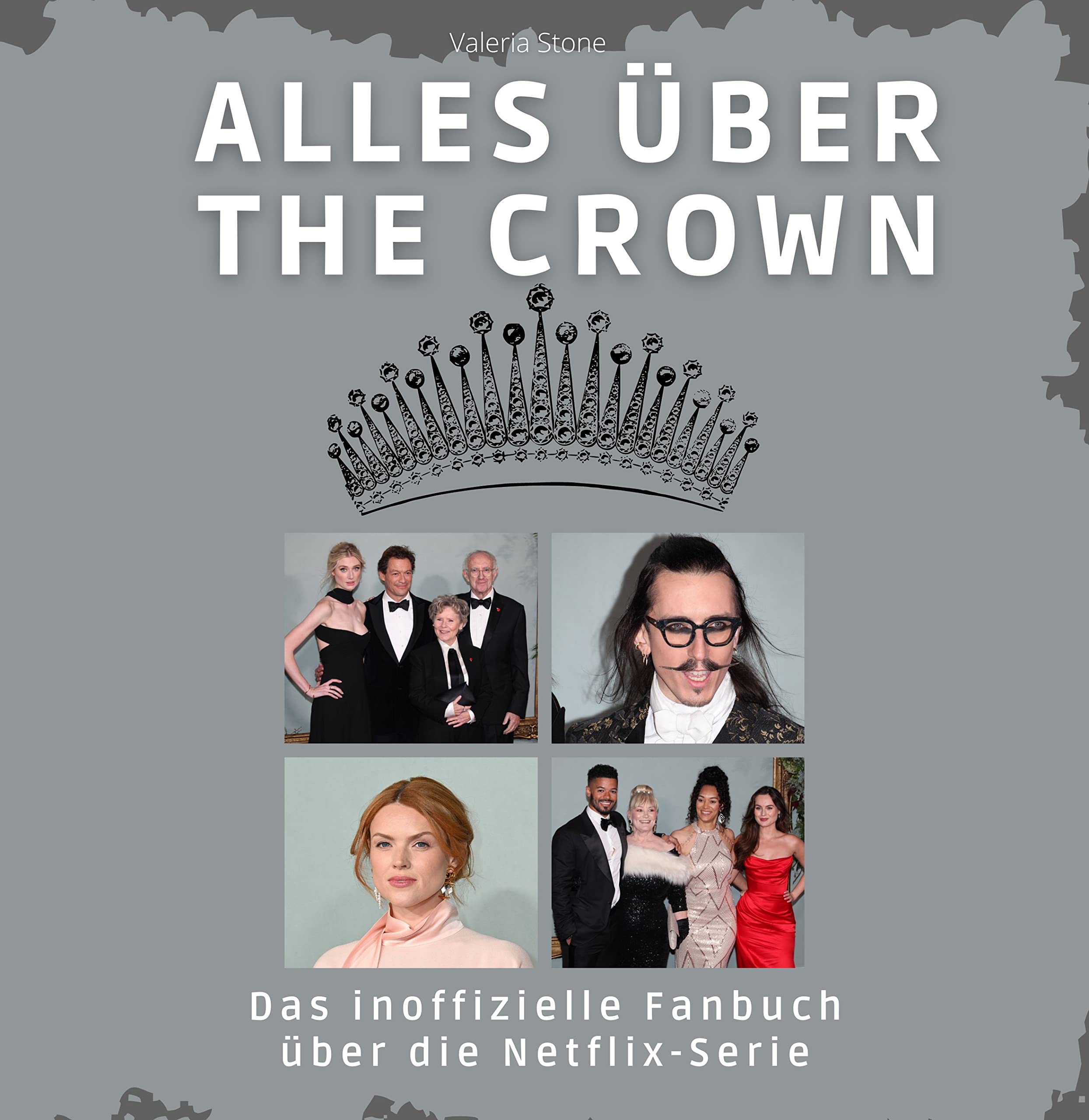 Alles über The Crown: Das inoffizielle Fanbuch über die Netflix-Serie Art & Literature