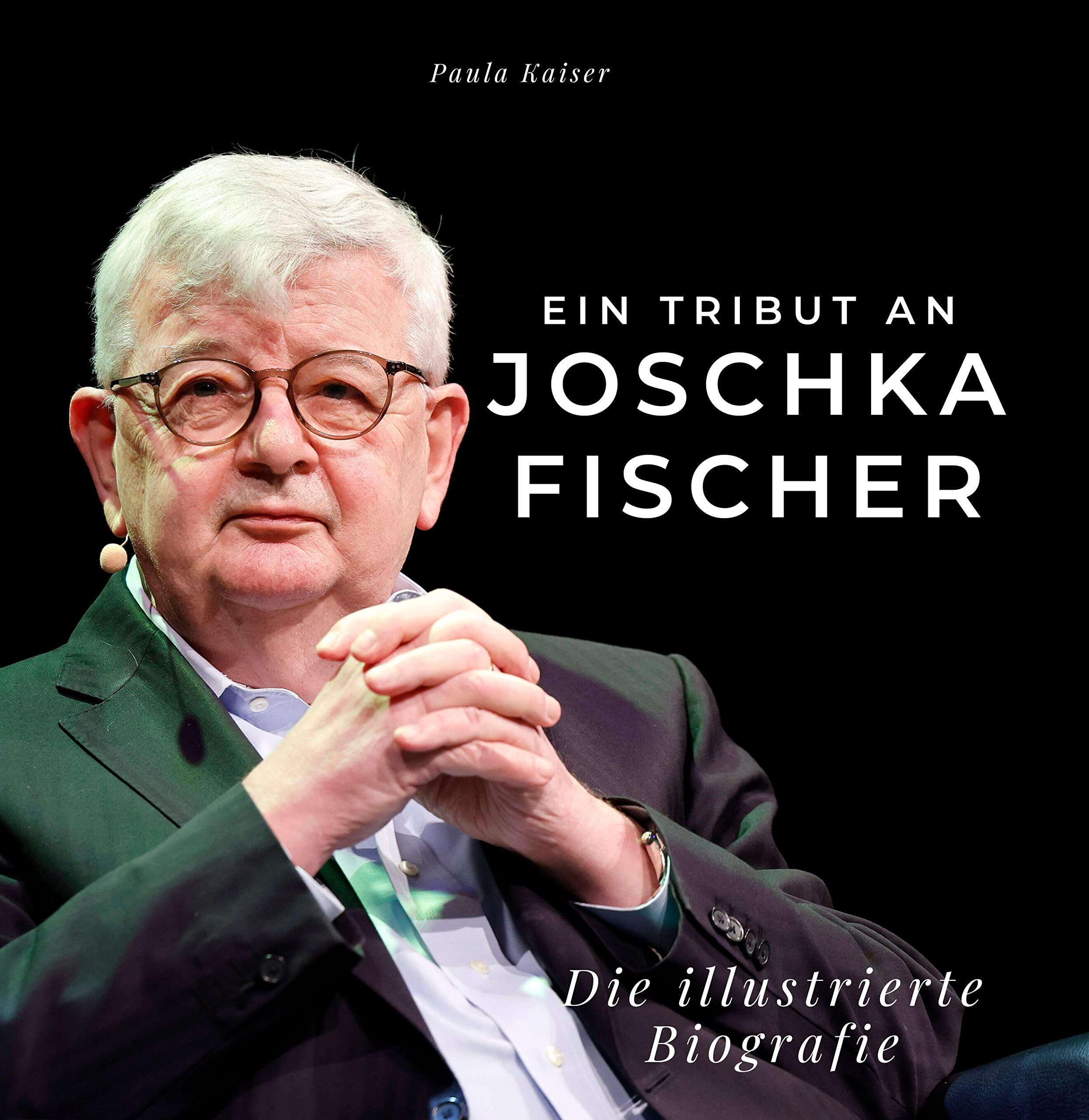 Ein Tribut an Joschka Fischer: Die illustrierte Biografie Art & Literature