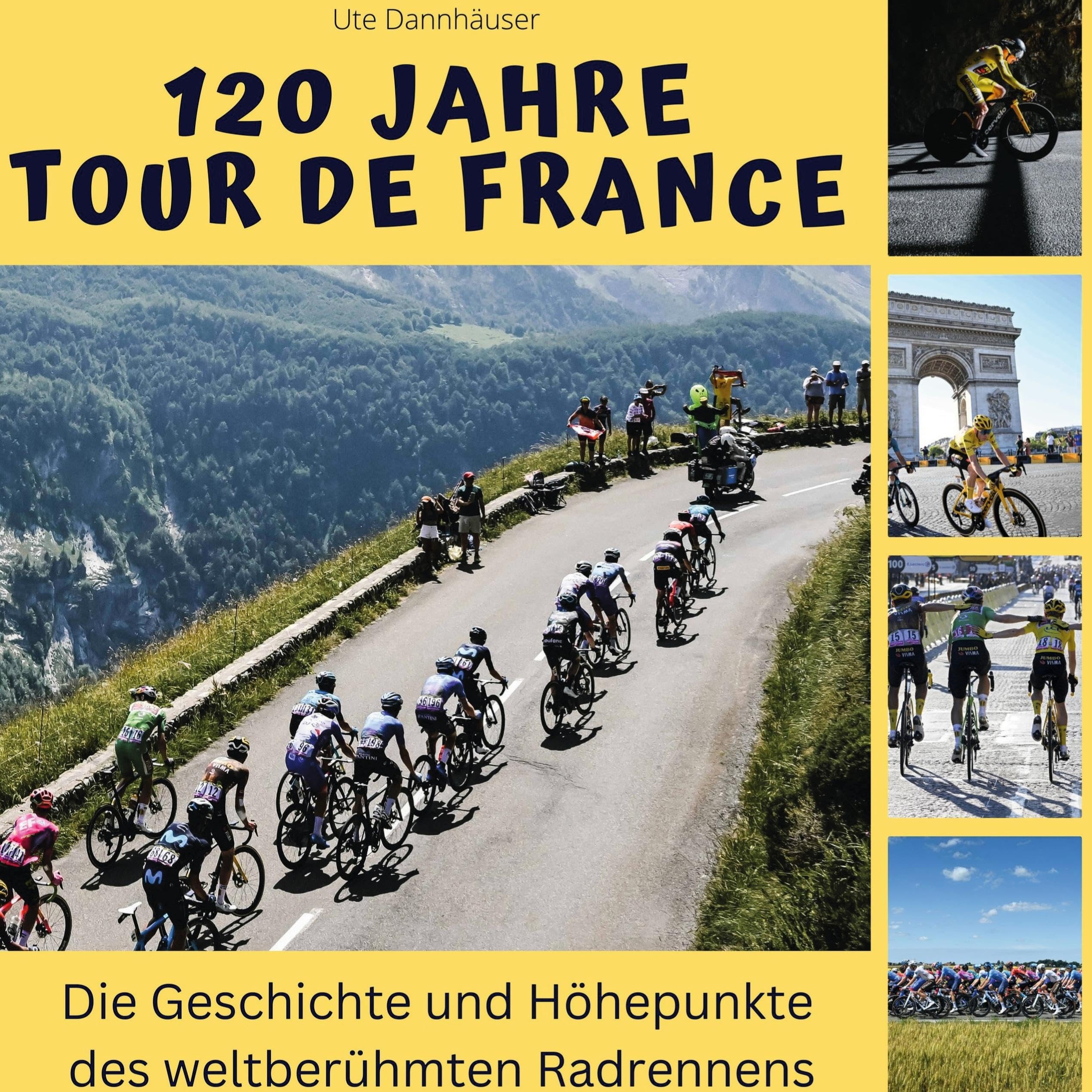 120 Jahre Tour de France: Die Geschichte und Höhepunkte des weltberühmten Radrennens Film, Art & Culture