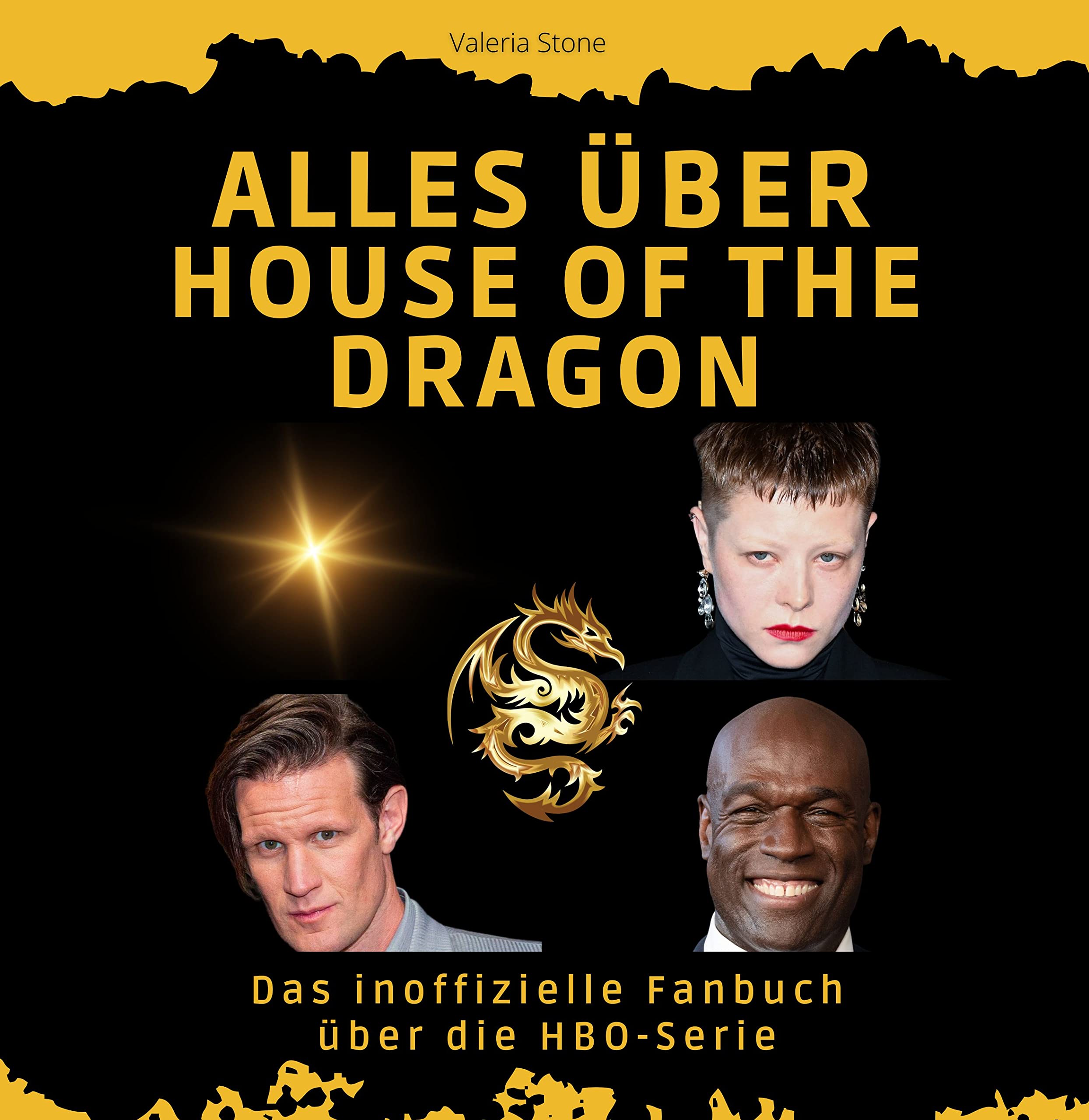 Alles über House of the Dragon: Das inoffizielle Fanbuch über die HBO-Serie Art & Literature Books