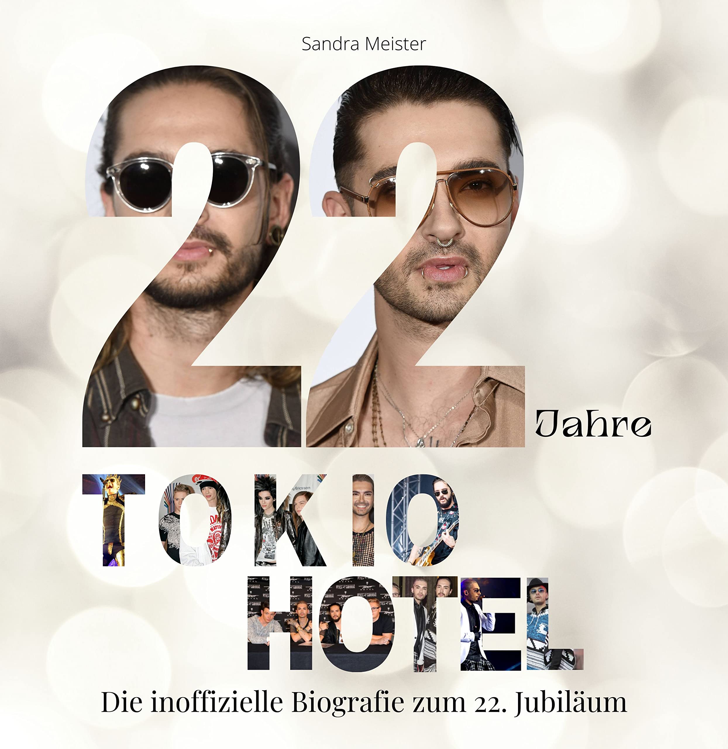 22 Jahre Tokio Hotel: Die inoffizielle Biografie zum 22. Jubiläum Art & Literature Books