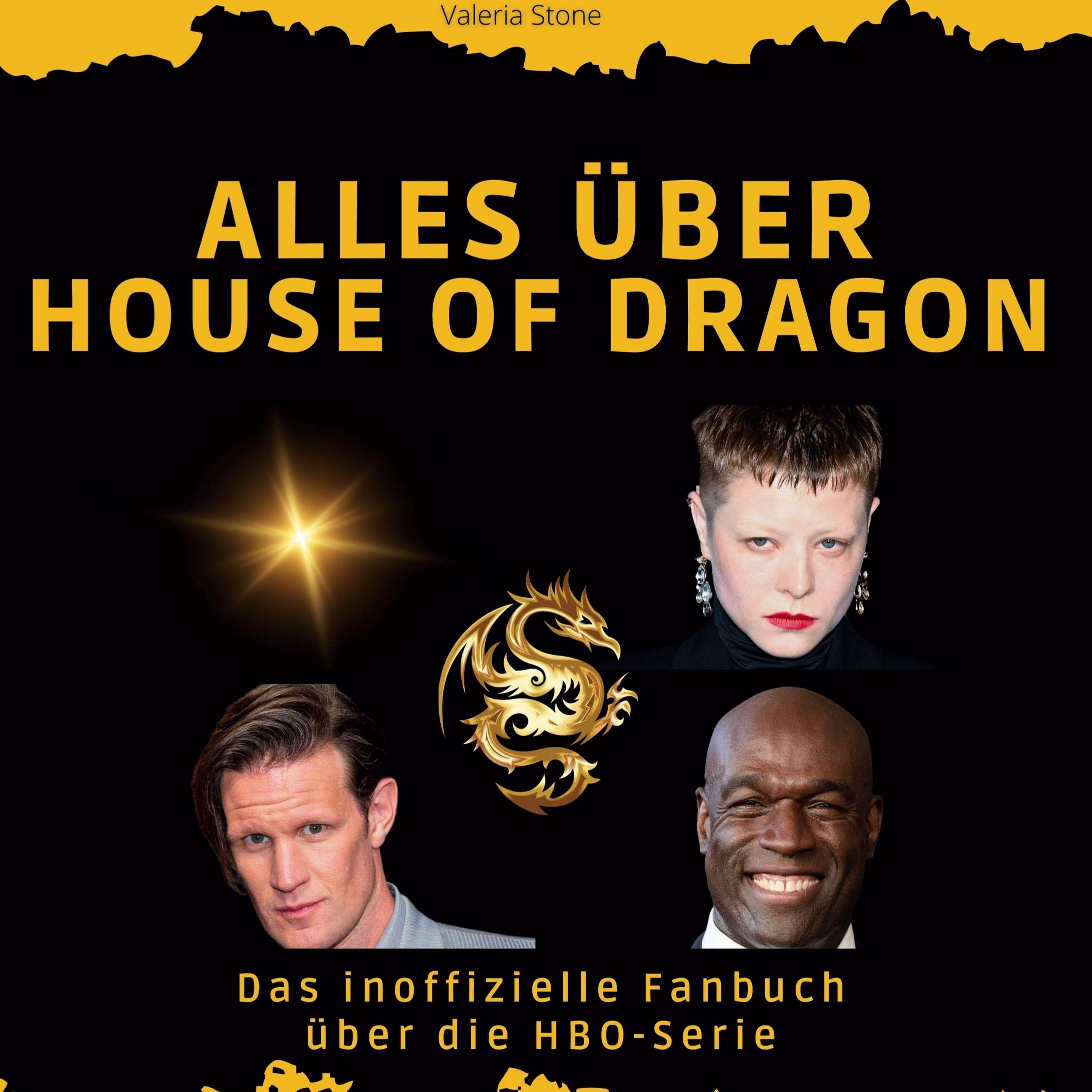 Alles über House of the Dragon: Das inoffizielle Fanbuch über die HBO-Serie Film, Art & Culture