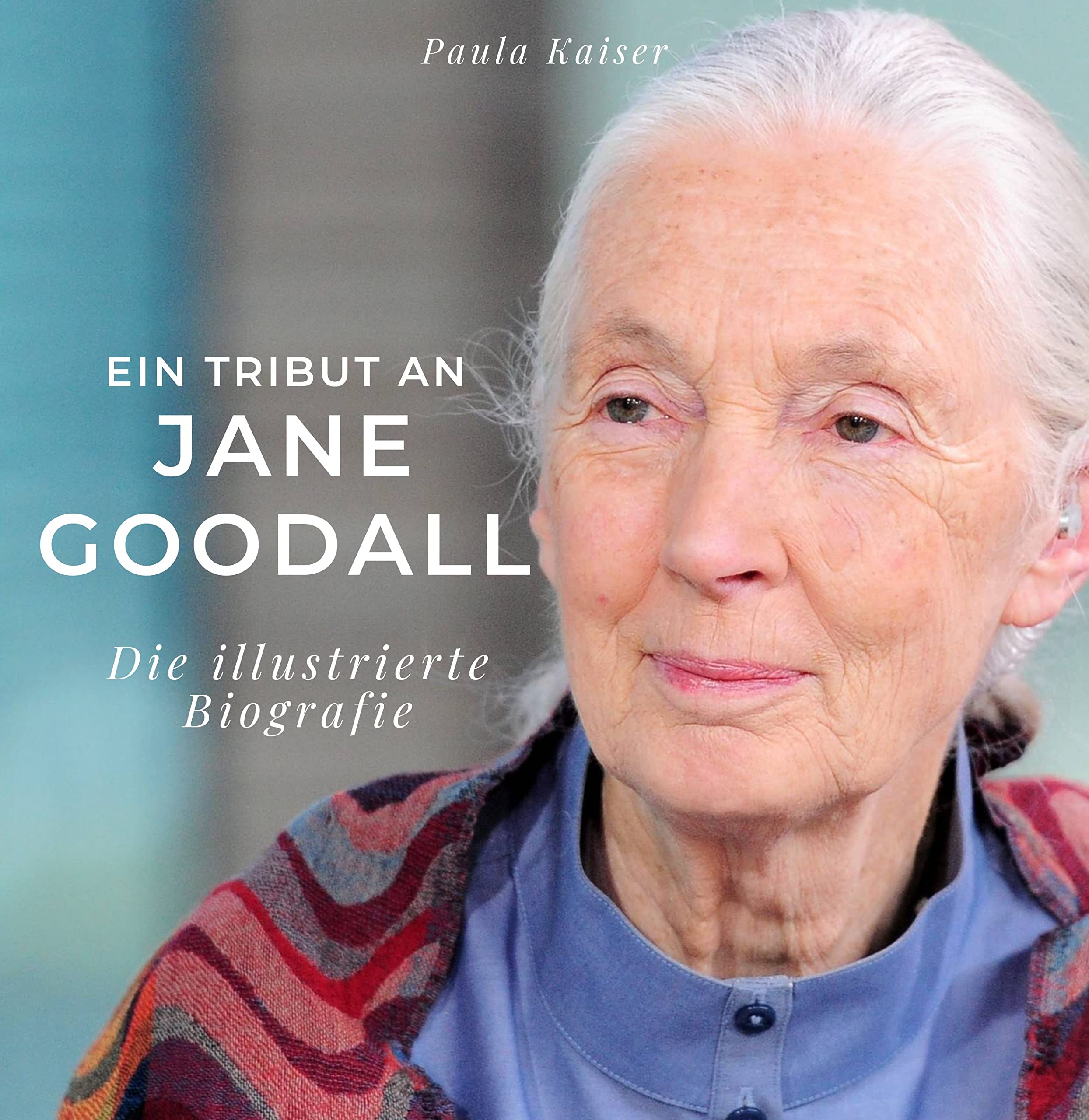 Ein Tribut an Jane Goodall: Die illustrierte Biografie Art & Literature