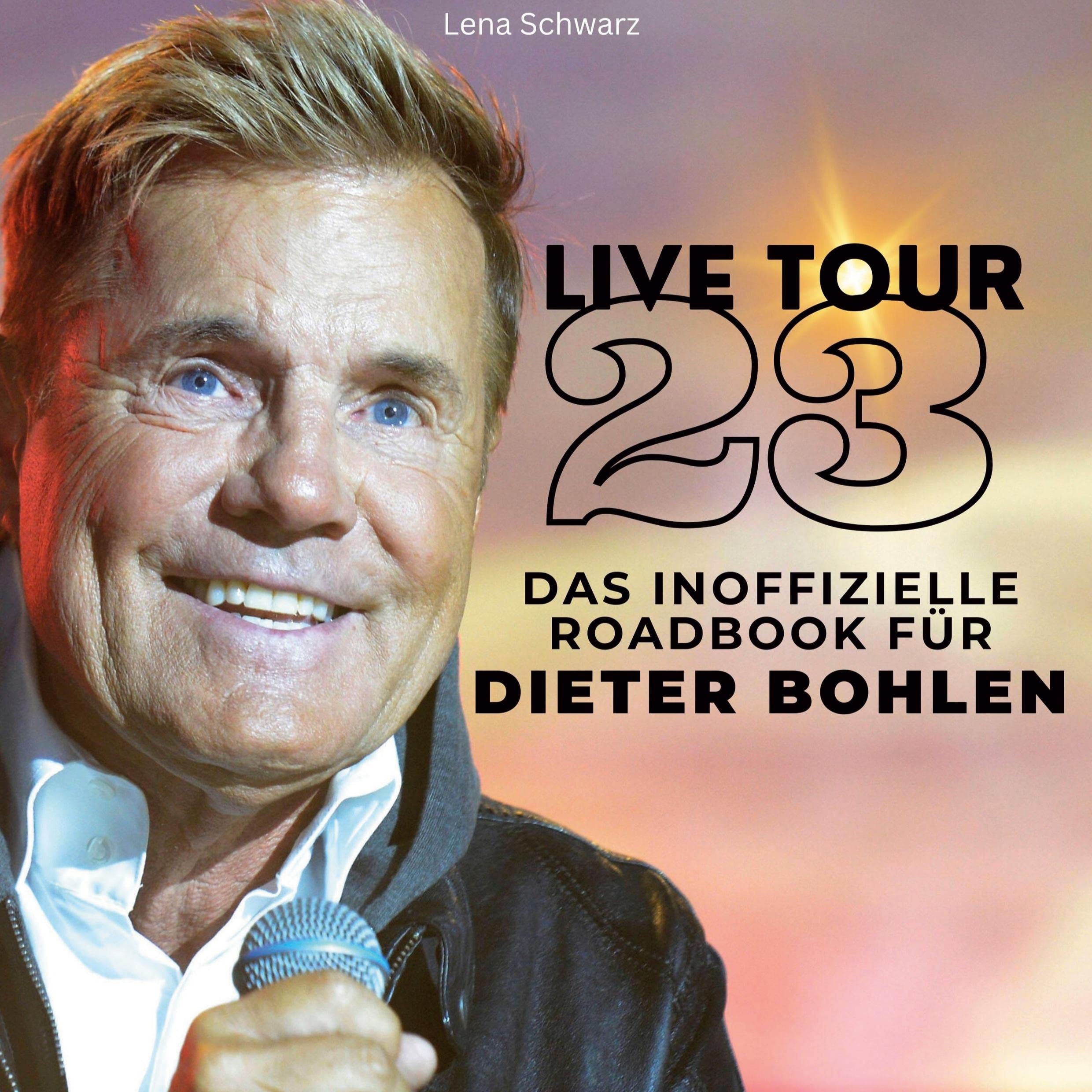Das inoffizielle Roadbook für Dieter Bohlen: Live-Tour 2023 Film, Art & Culture