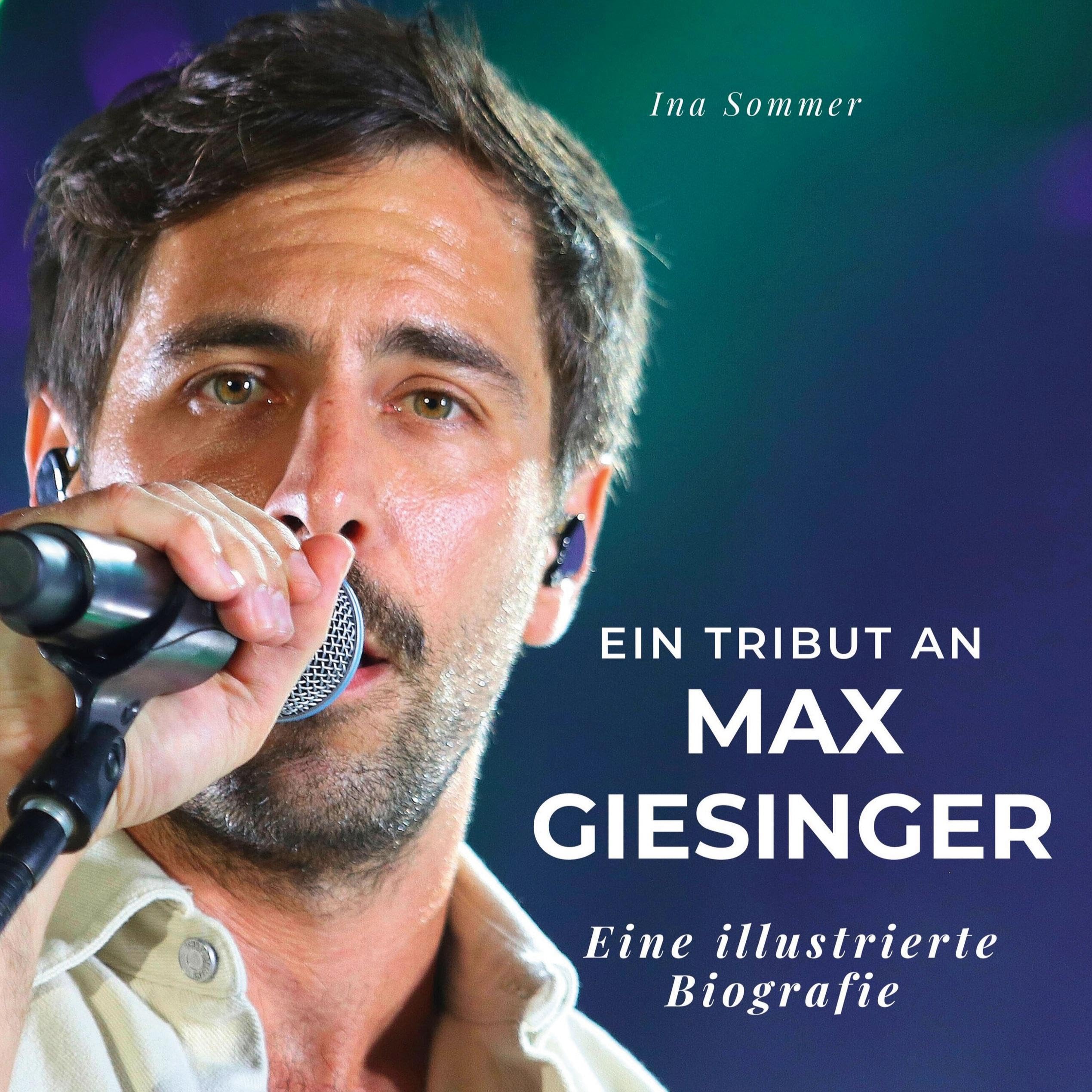 Ein Tribut an Max Giesinger: Eine illustrierte Biografie Film, Art & Culture