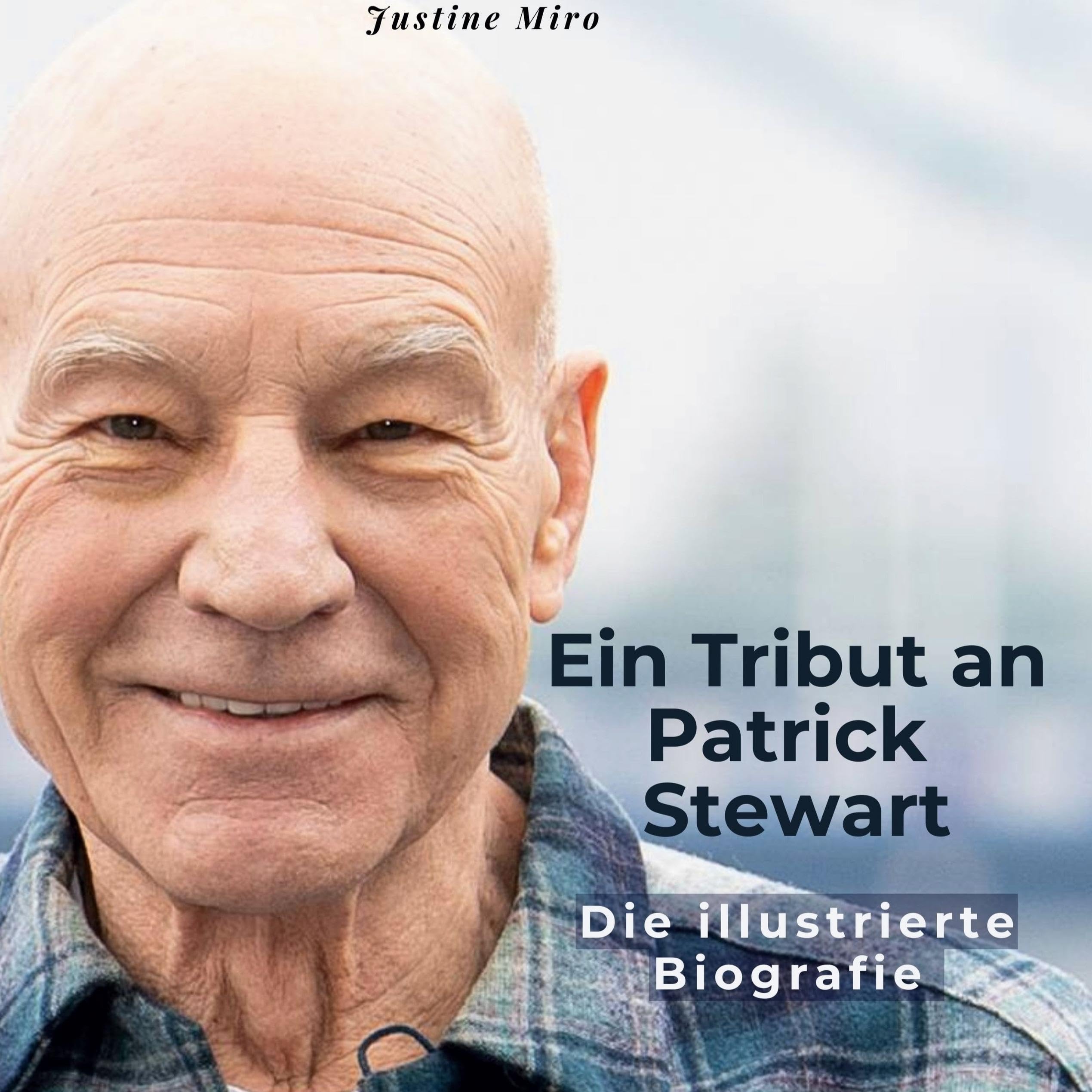 Ein Tribut an Patrick Stewart: Die illustrierte Biografie Film, Art & Culture