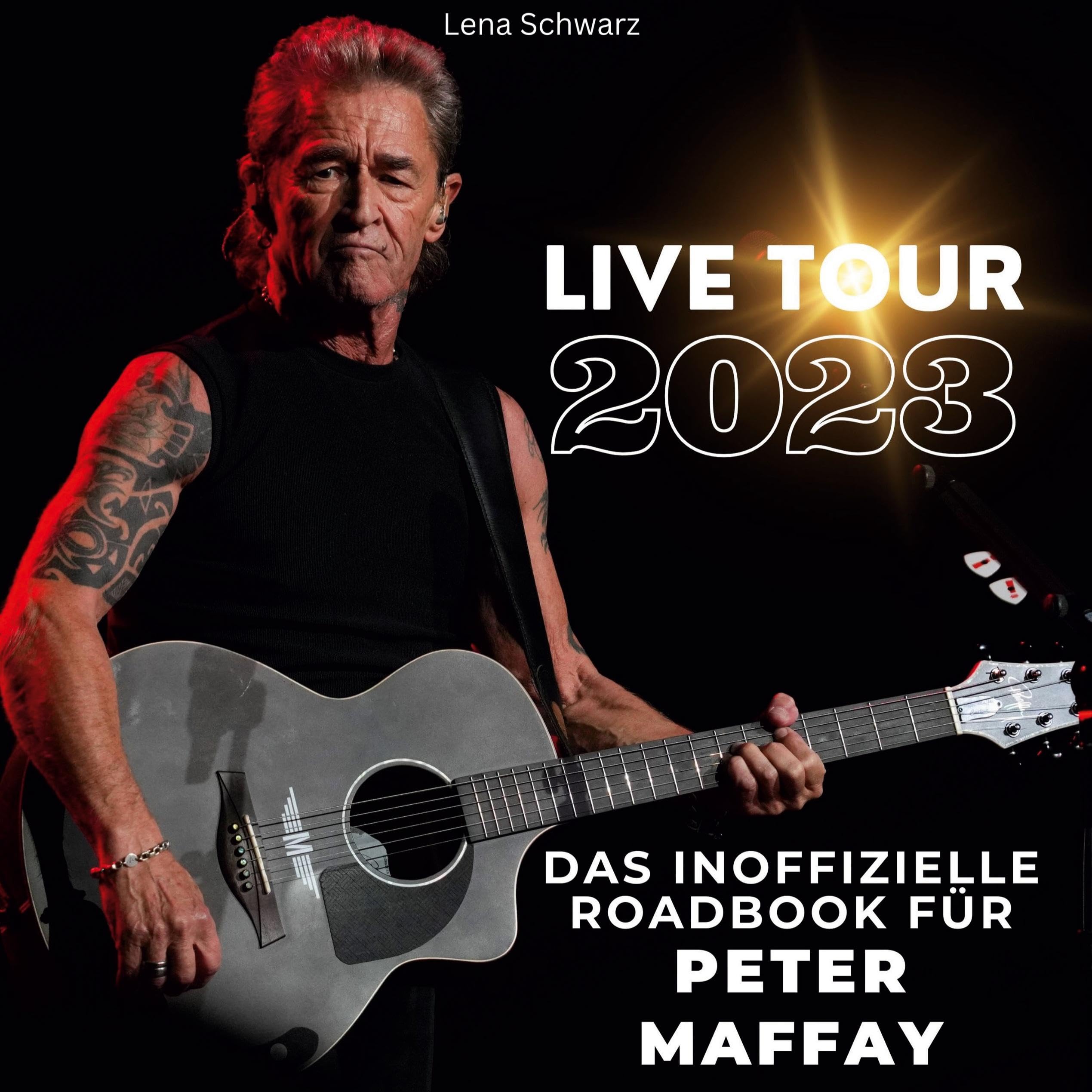 Das inoffizielle Roadbook für Peter Maffay: Live-Tour 2023 Film, Art & Culture