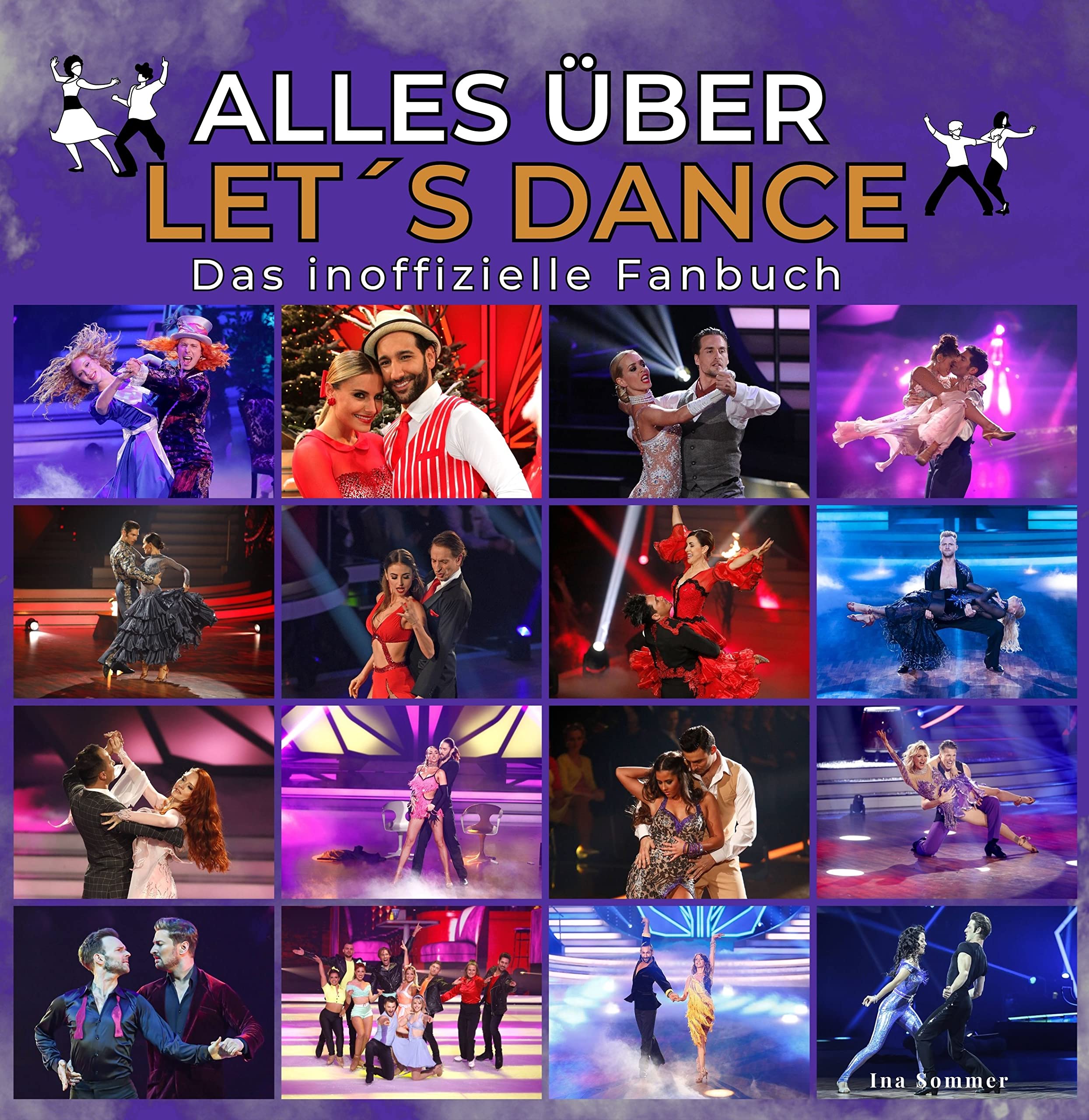 Alles über Let´s dance: Das inoffizielle Fanbuch Art & Literature