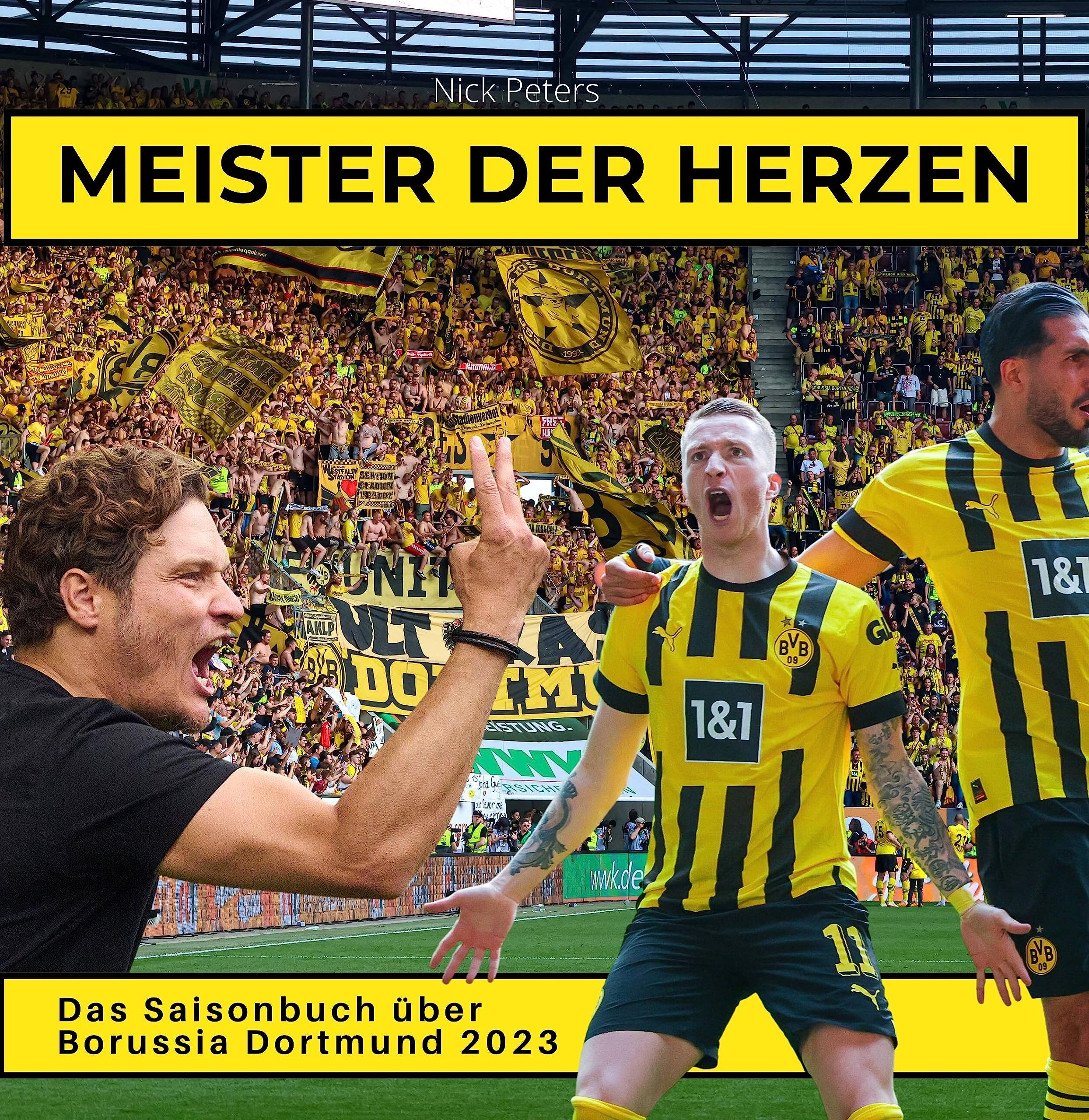 BVB - Meister der Herzen: Das Saisonbuch über Borussia Dortmund 2023 Art & Literature
