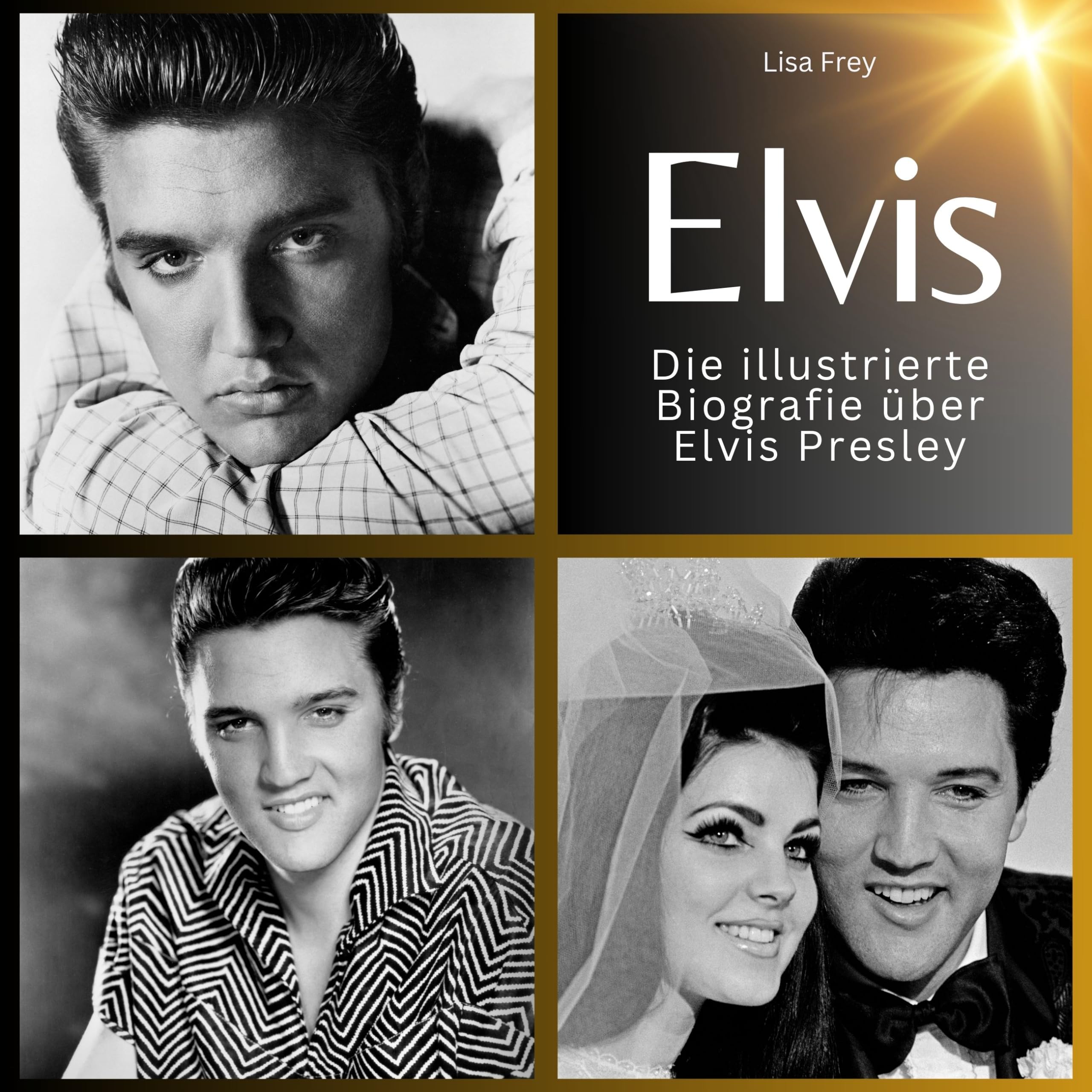Elvis: Die illustrierte Biografie über Elvis Presley Art & Literature