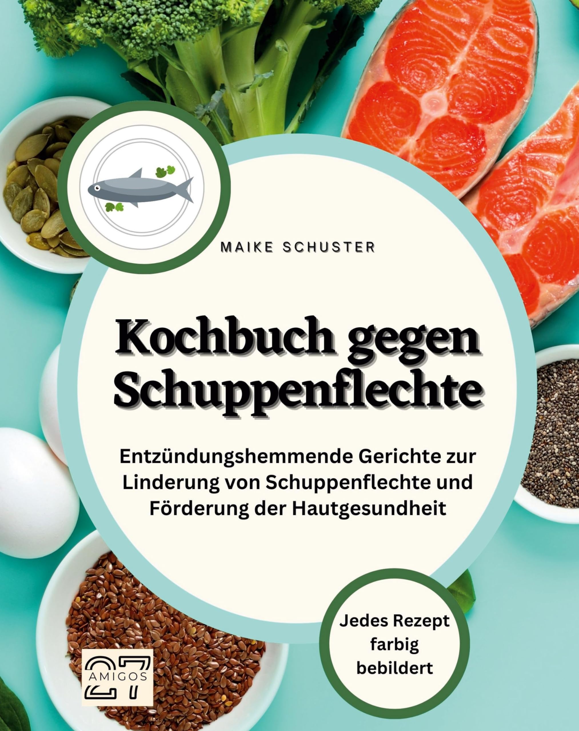 Kochbuch gegen Schuppenflechte: Entzündungshemmende Gerichte zur Linderung von Schuppenflechte und Förderung der Hautgesundheit Leisure, Home & Garden