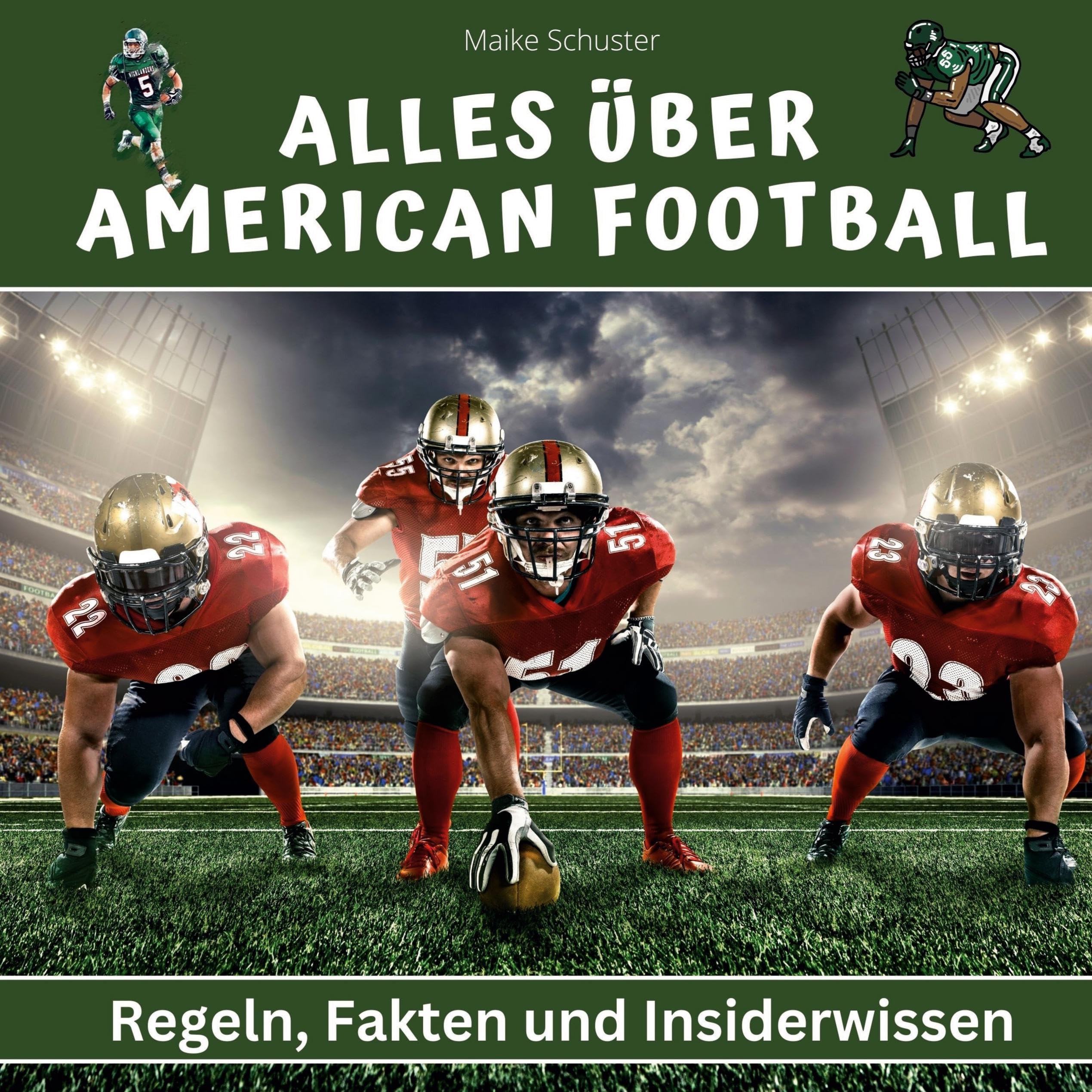 Alles über American Football: Regeln, Fakten und Insiderwissen Film, Art & Culture