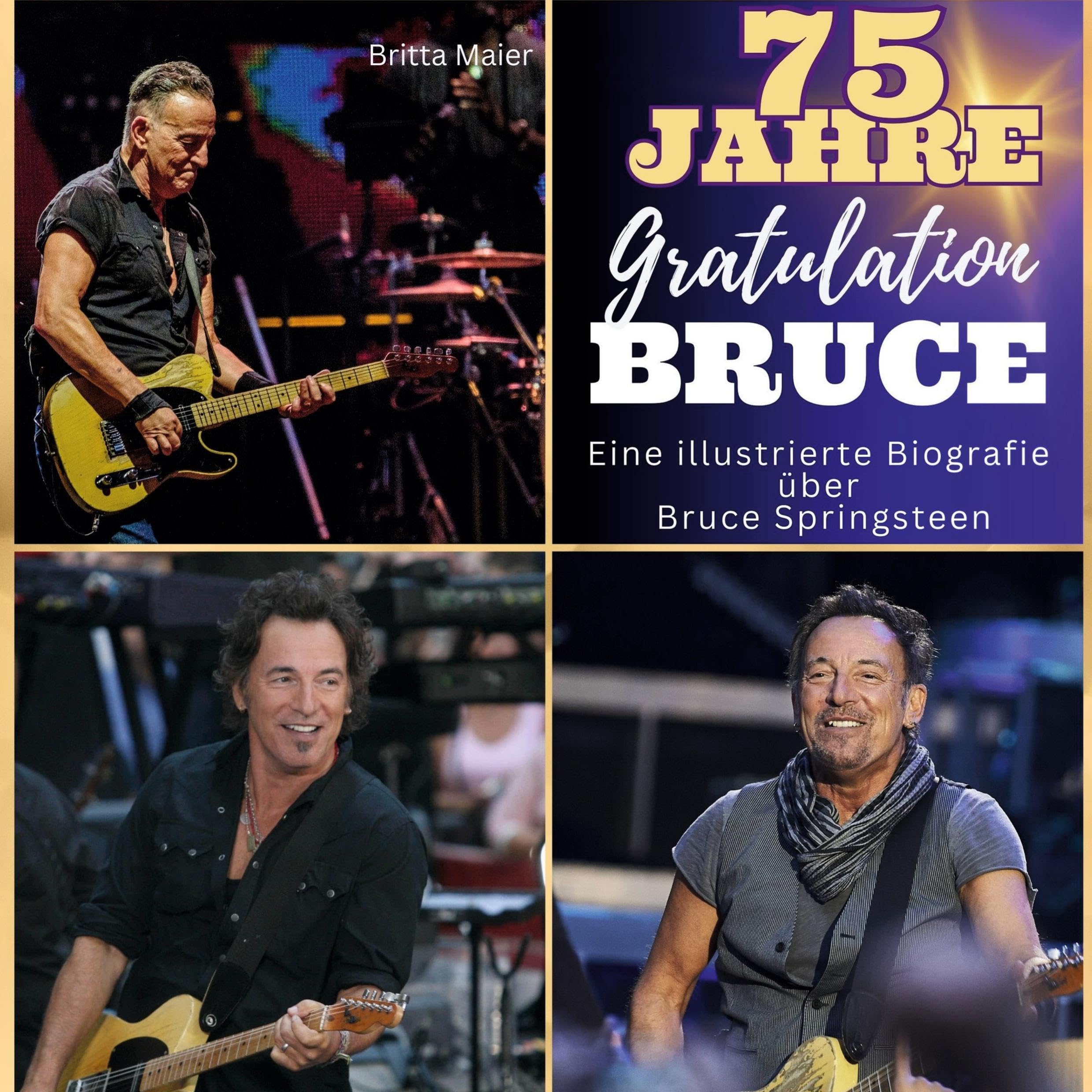 Eine illustrierte Biografie über Bruce Springsteen: 75 Jahre Bruce. Gratulation zum Geburtstag Film, Art & Culture