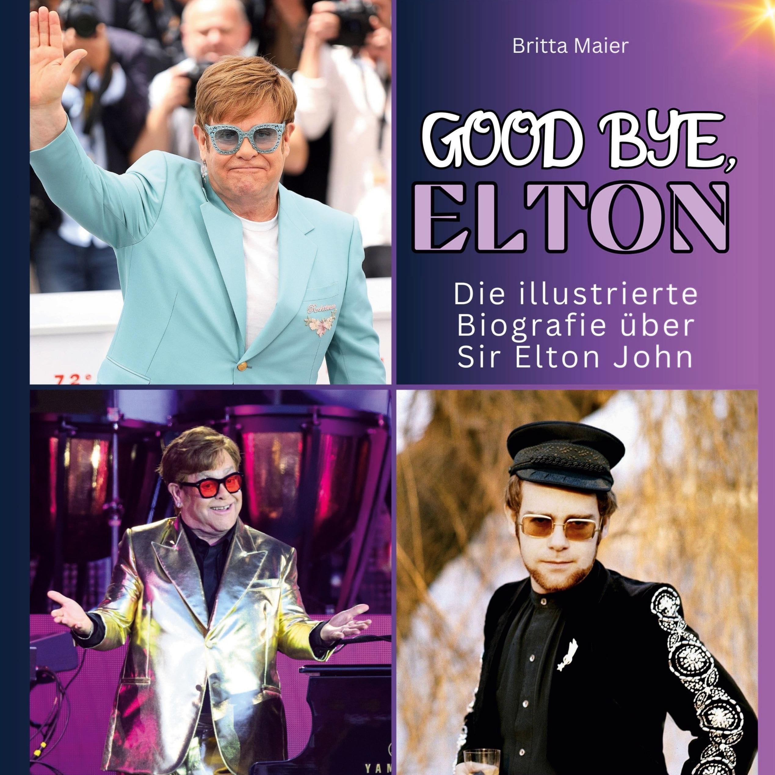 Die illustrierte Biografie über Sir Elton John: Good bye, Elton. Das Buch für Tour und Album. Film, Art & Culture