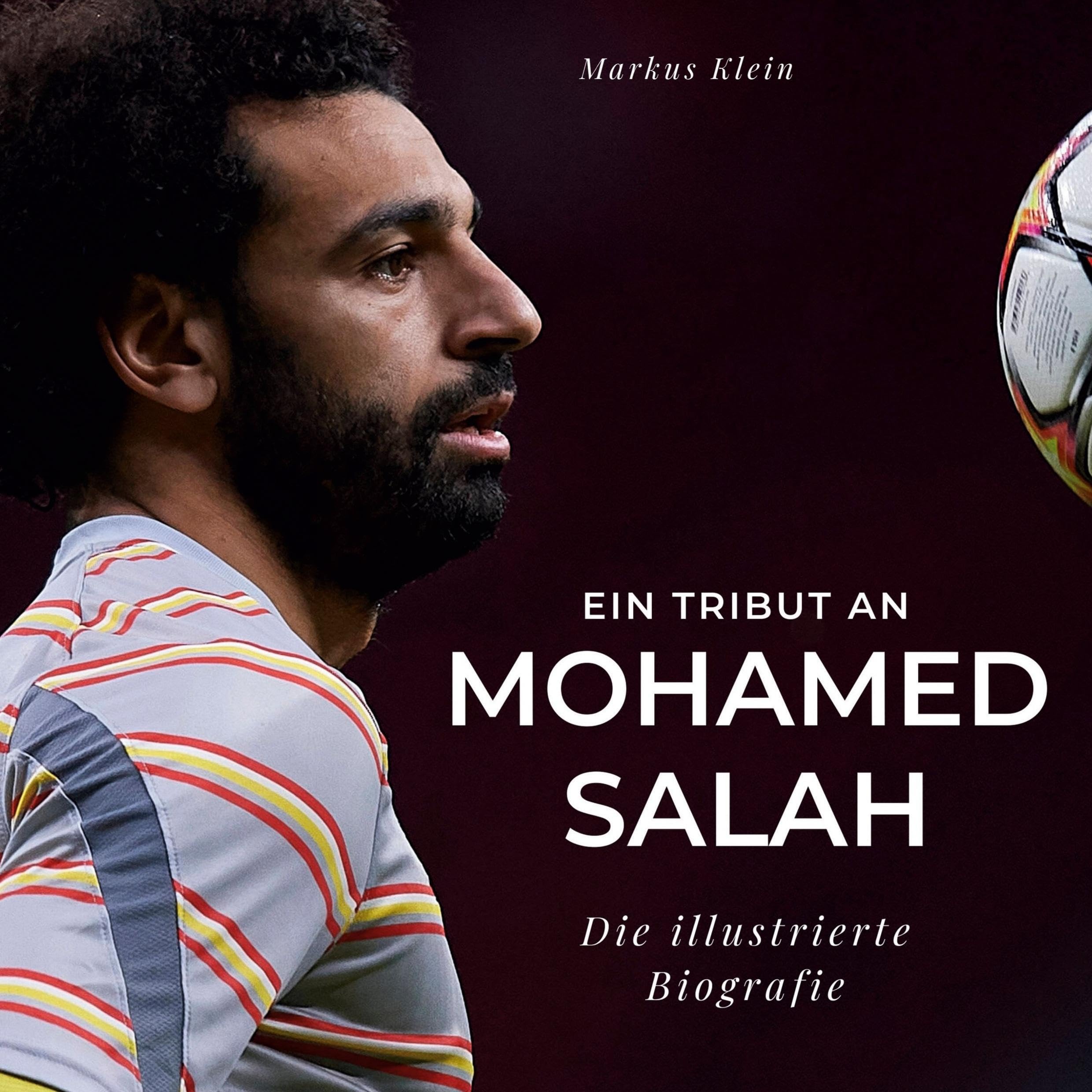 Ein Tribut an Mohamed Salah: Die illustrierte Biografie Film, Art & Culture