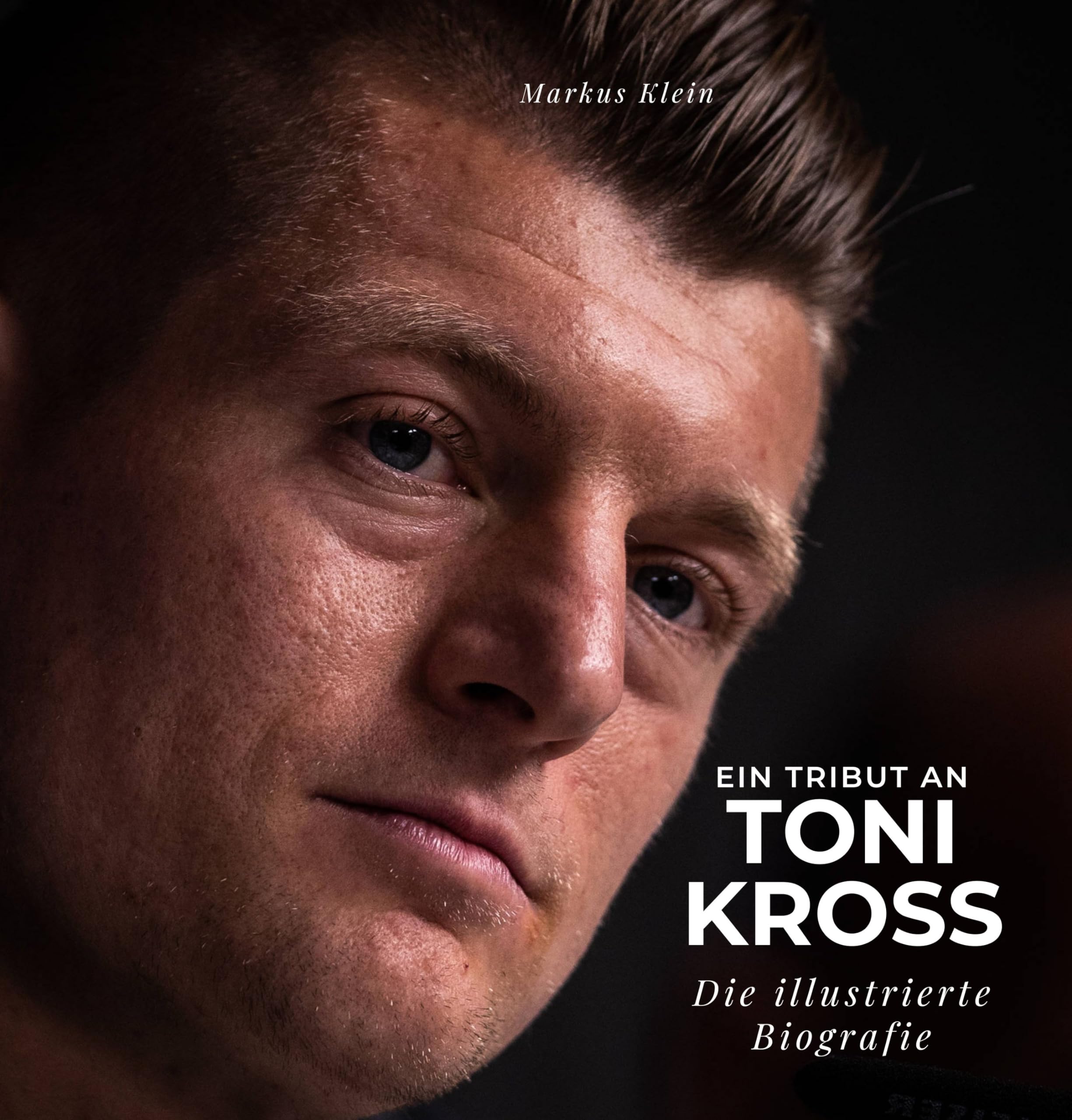 Ein Tribut an Toni Kross: Die illustrierte Biografie Art & Literature