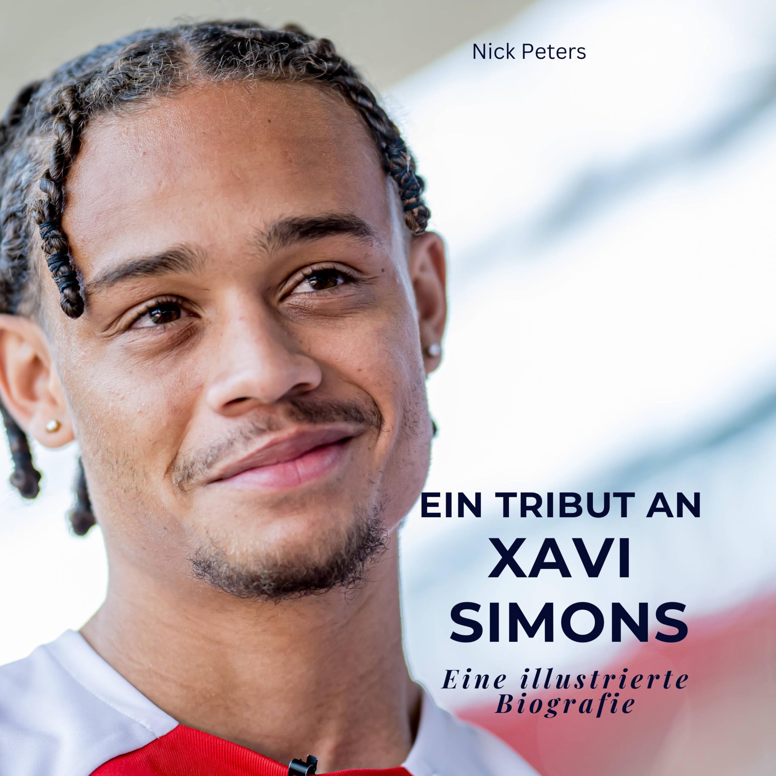 Ein Tribut an Xavi Simons: Eine illustrierte Biografie Art & Literature