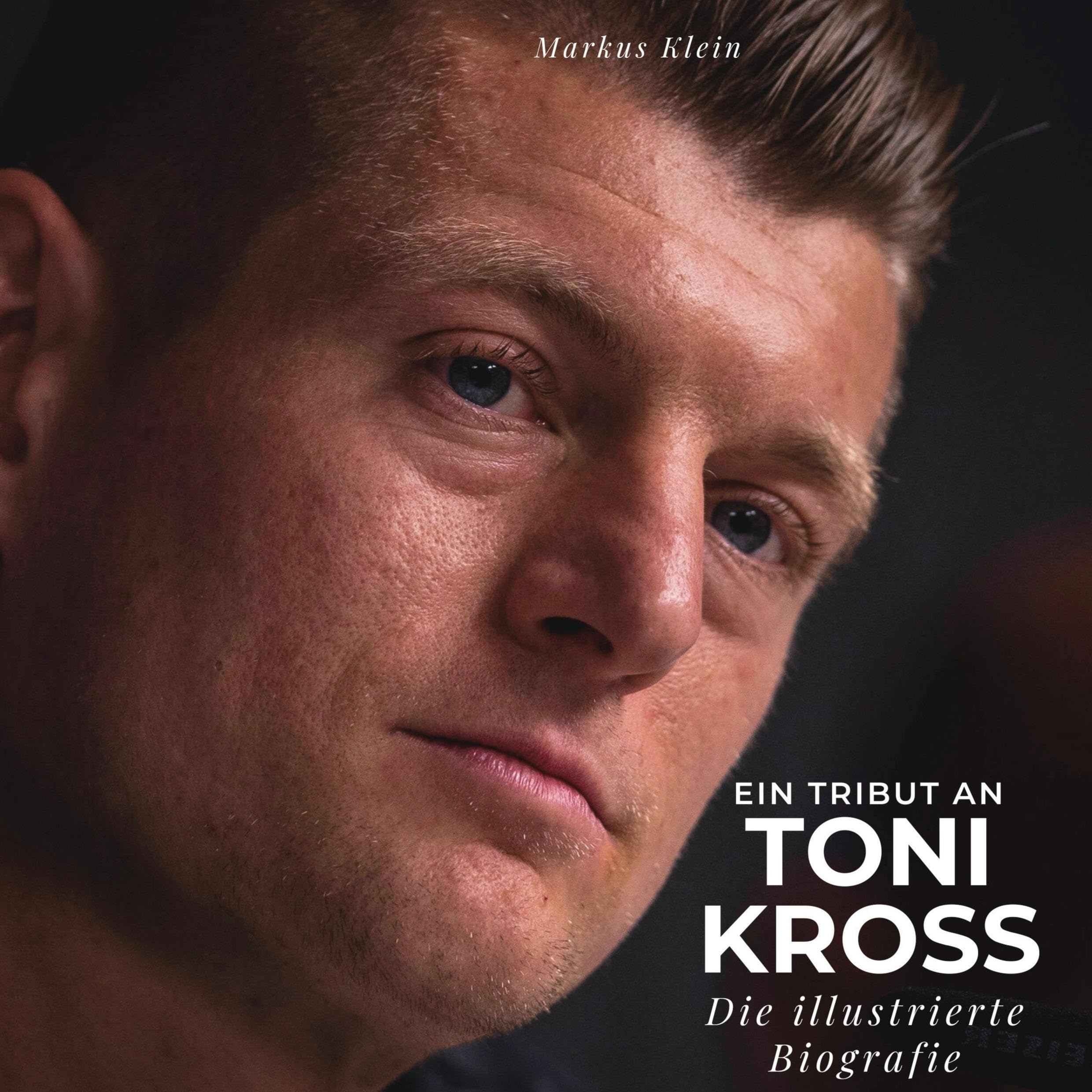 Ein Tribut an Toni Kross: Die illustrierte Biografie Memories