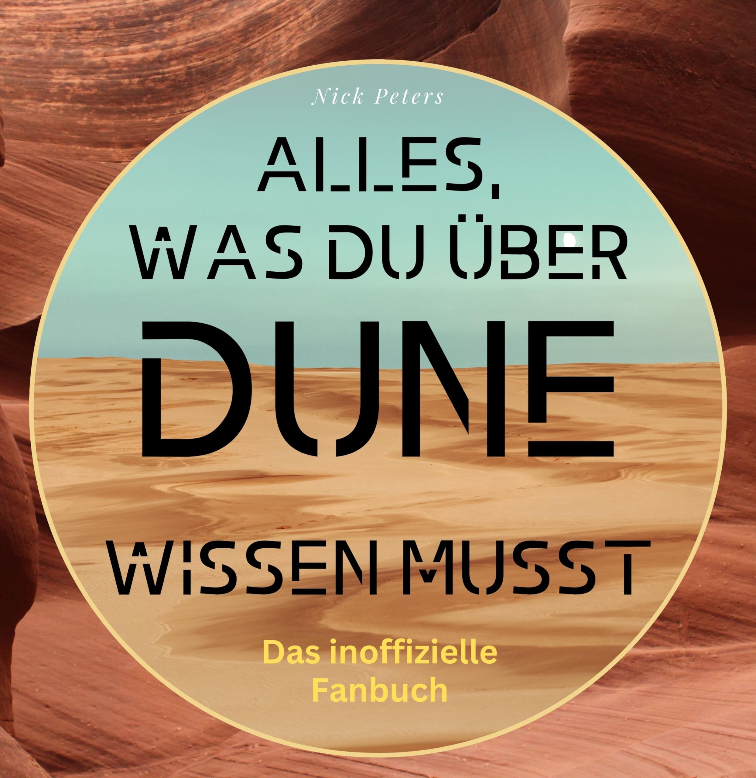 Alles, was du über Dune wissen musst: Das inoffizielle Fanbuch Art & Literature