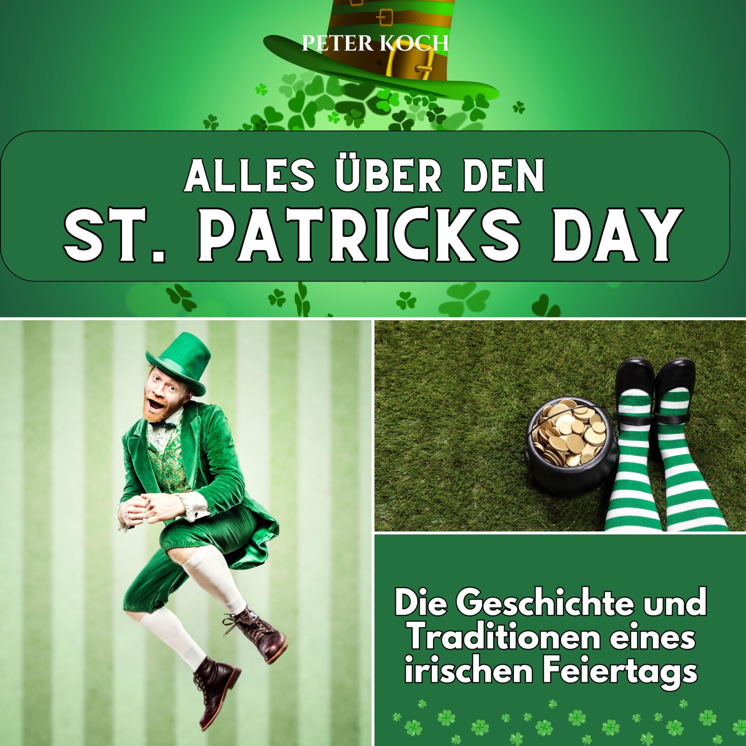 Alles über den St. Patricks Day: Die Geschichte und Traditionen eines irischen Feiertags Photography