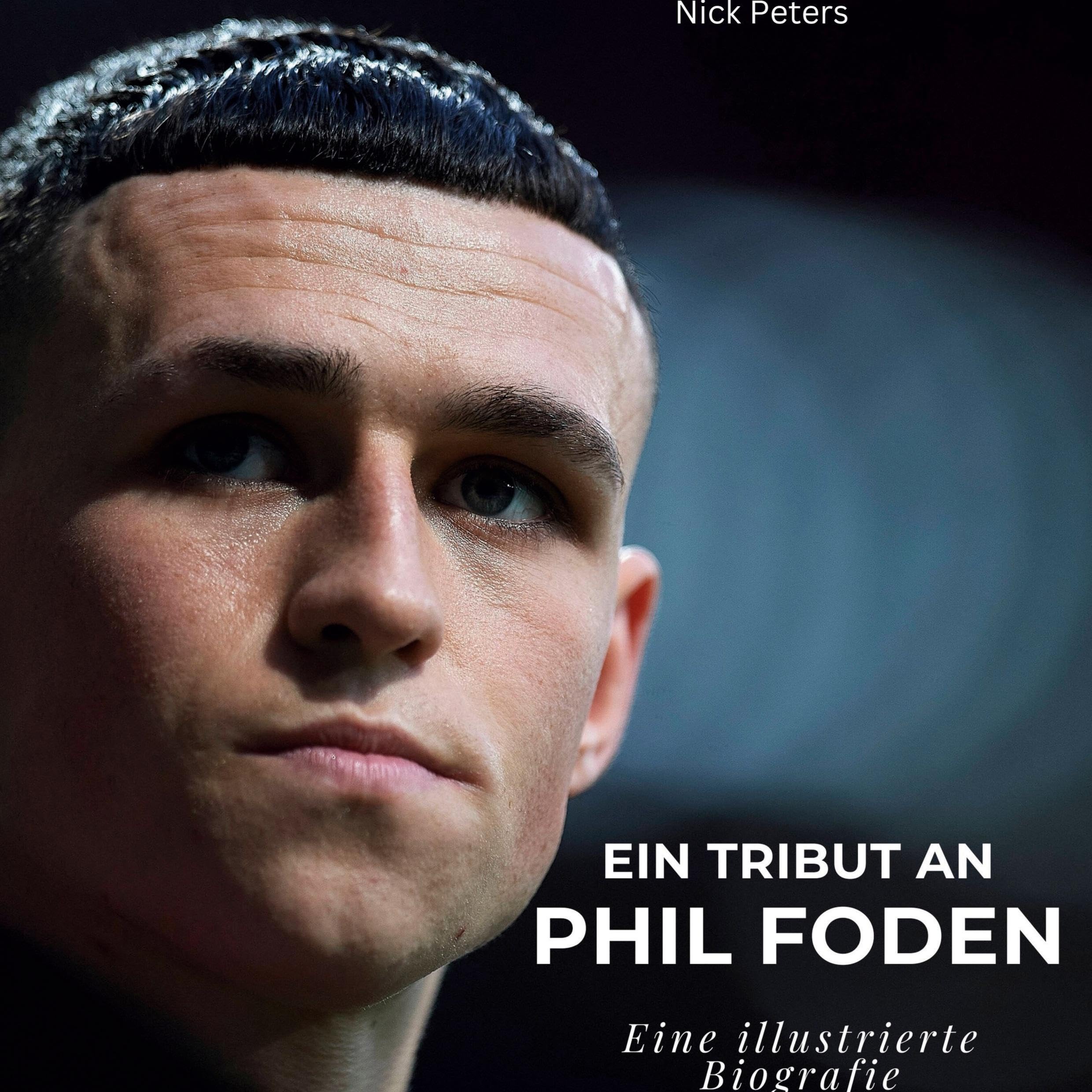 Ein Tribut an Phil Foden: Eine illustrierte Biografie Memories