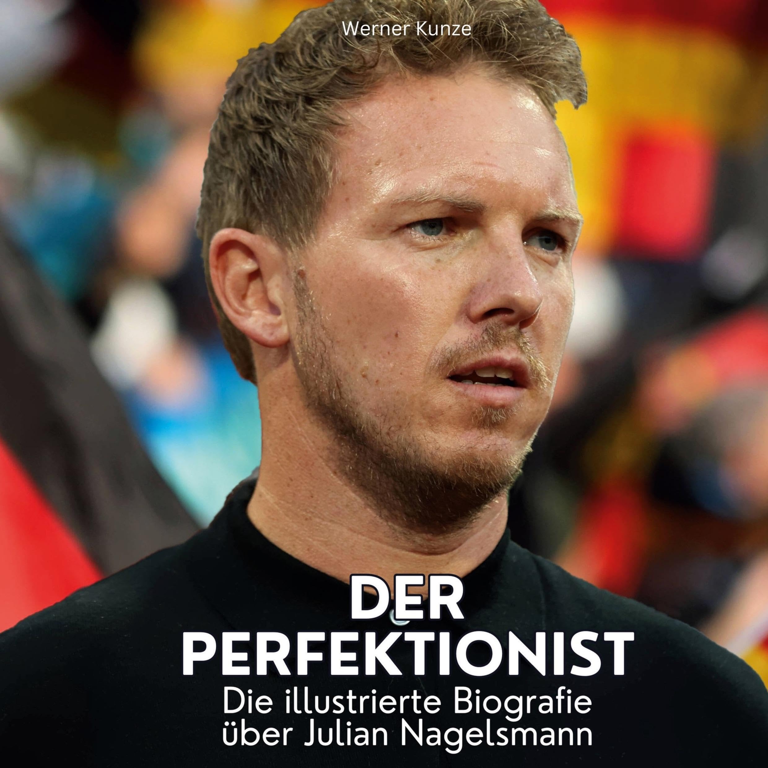 Der Perfektionist: Die illustrierte Biografie über Julian Nagelsmann Leisure & Fun