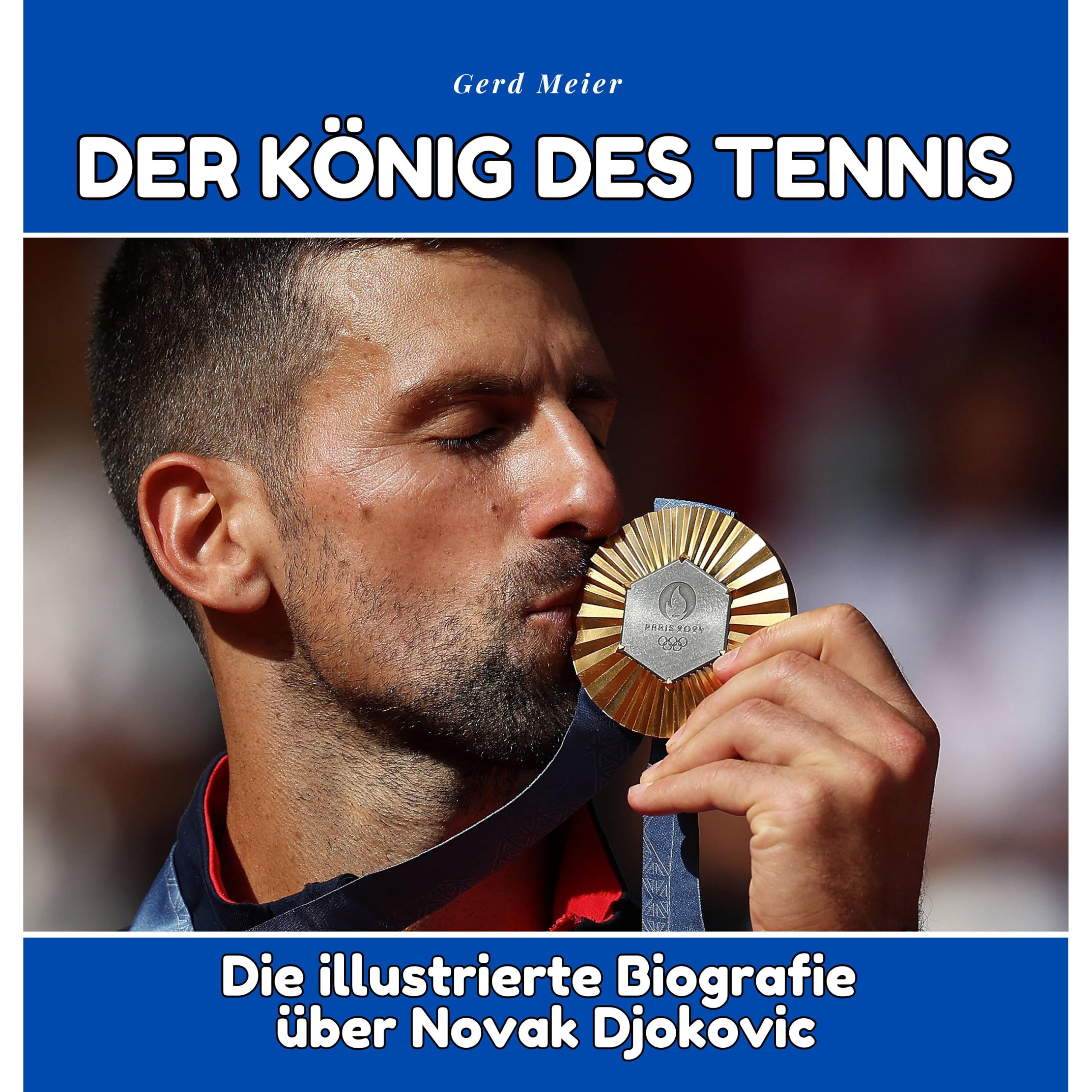 Der König des Tennis: Die illustrierte Biografie über Novak Djokovic Sports