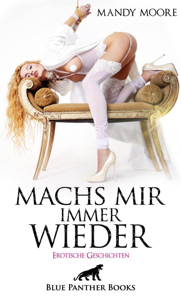Machs mir immer wieder | Erotische Geschichten Essays & Short Stories