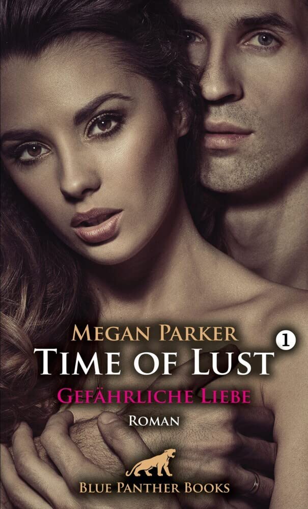 Time of Lust | Band 1 | Gefährliche Liebe | Roman Contemporary literature
