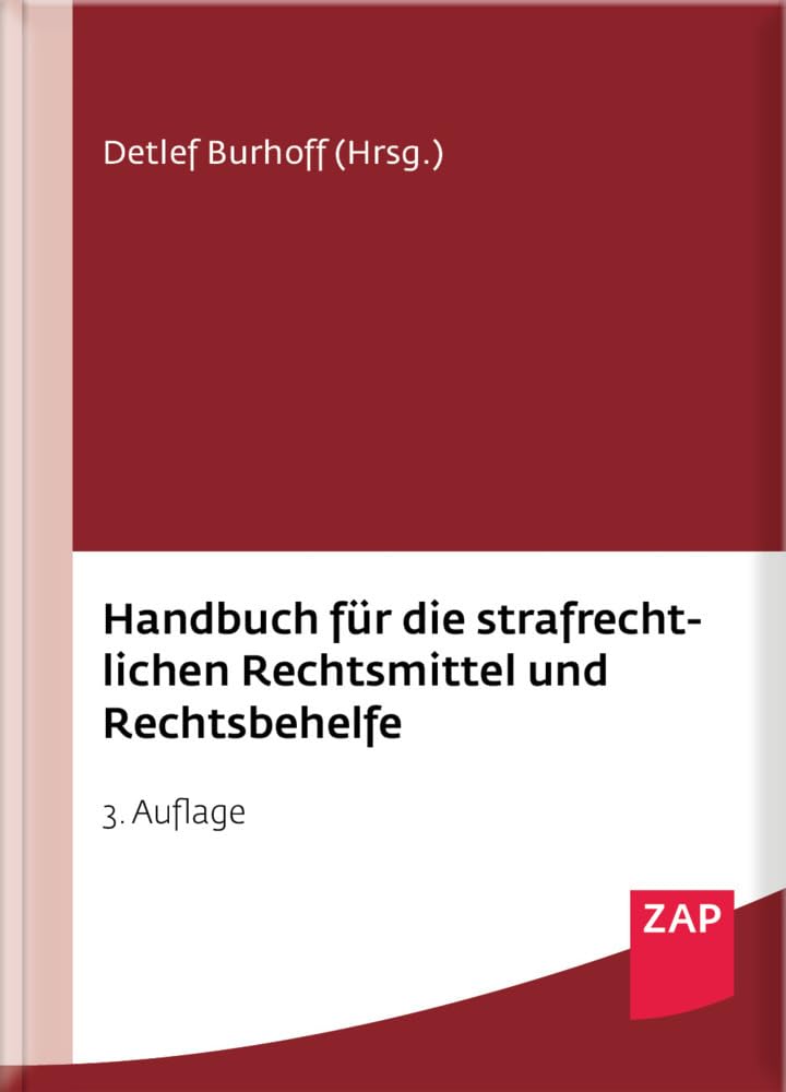 Handbuch für die strafrechtlichen Rechtsmittel und Rechtsbehelfe Law