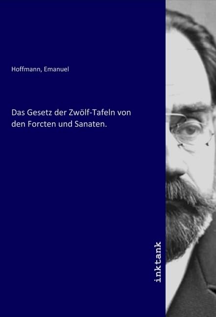 Das Gesetz der Zwölf-Tafeln von den Forcten und Sanaten. Books