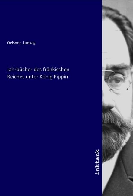 Jahrbücher des fränkischen Reiches unter König Pippin Fiction