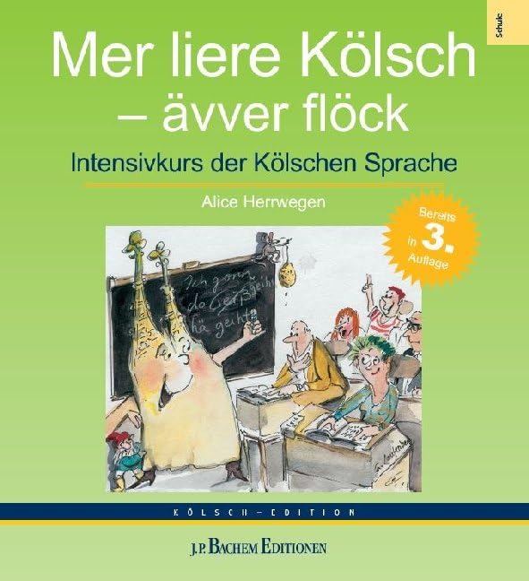 Mer liere Kölsch – ävver flöck: Intensivkurs der Kölschen Sprache Social Sciences
