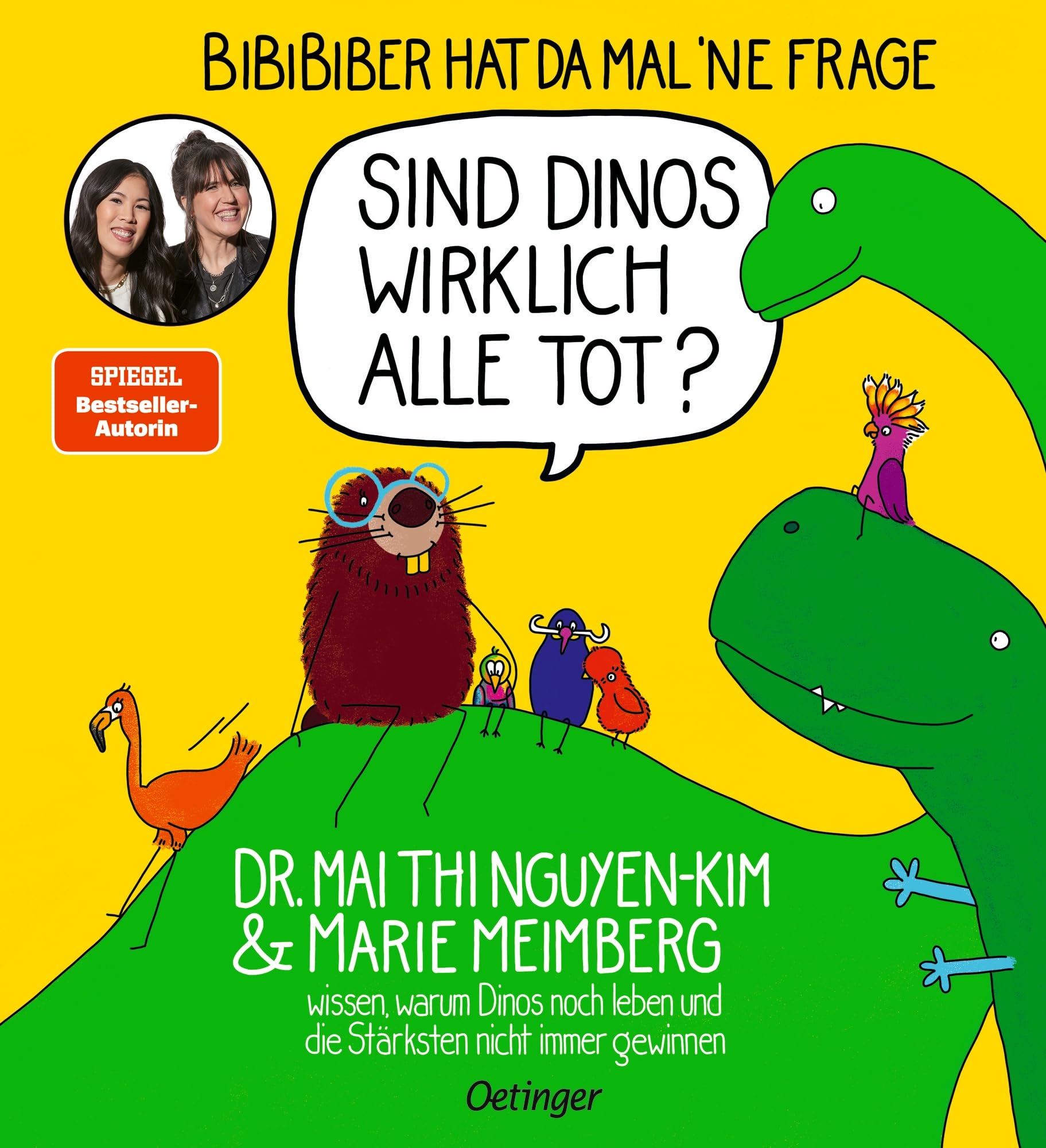 BiBiBiber hat da mal 'ne Frage. Sind Dinos wirklich alle tot? General education