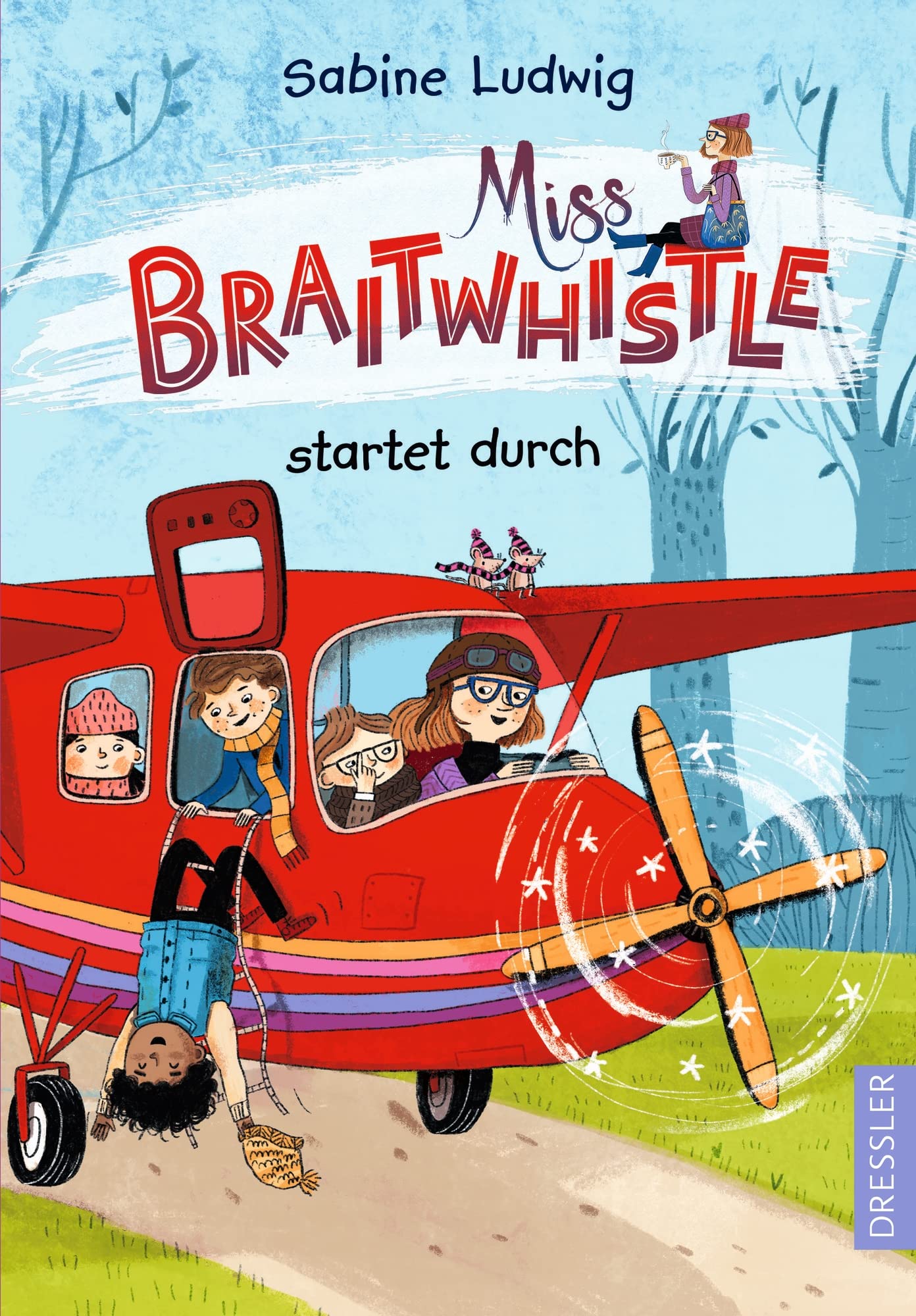 Miss Braitwhistle 6. Miss Braitwhistle startet durch Non-fiction