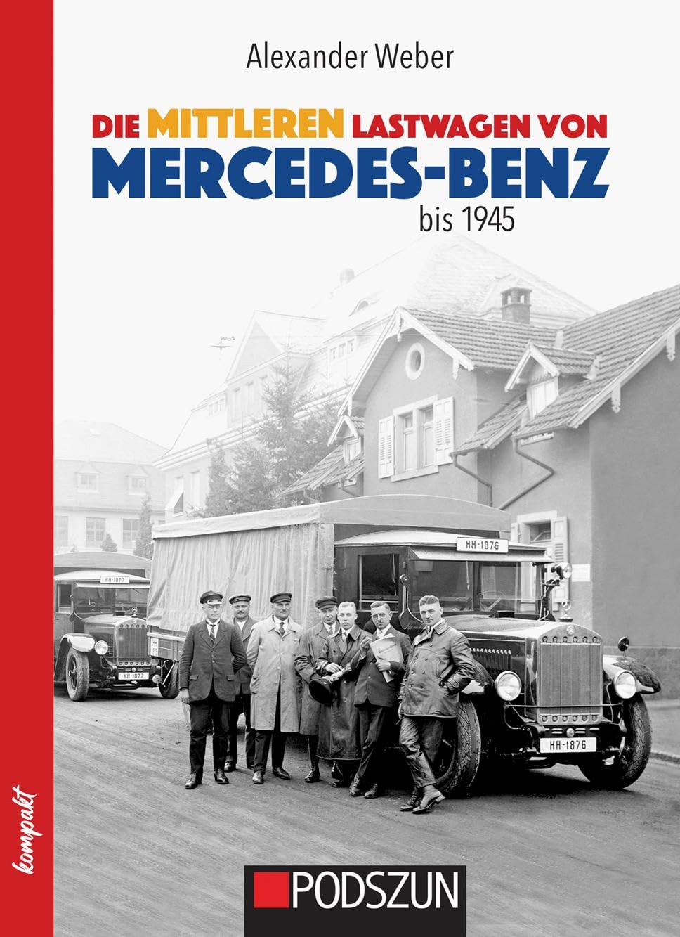 Die mittleren Lastwagen von Mercedes-Benz bis 1945 Leisure, Home & Garden