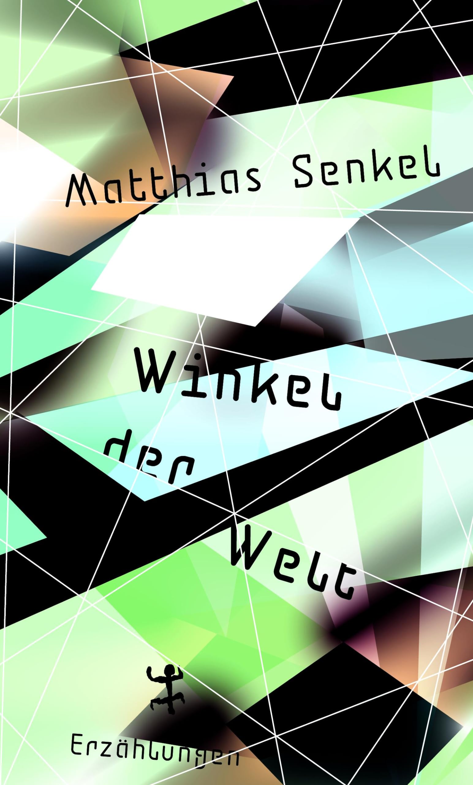 Winkel der Welt Essays & Short Stories