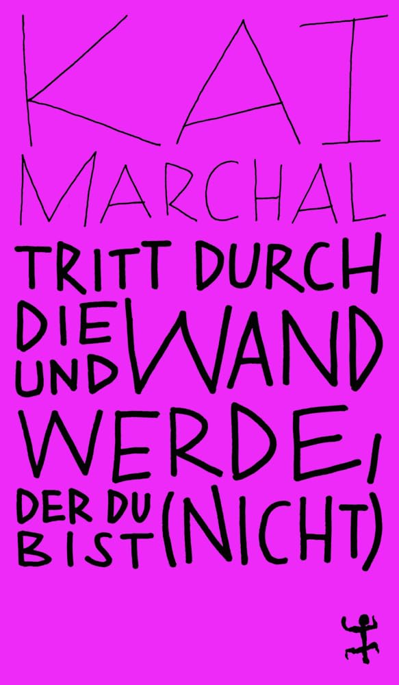 Tritt durch die Wand und werde, der du (nicht) bist Philosophy