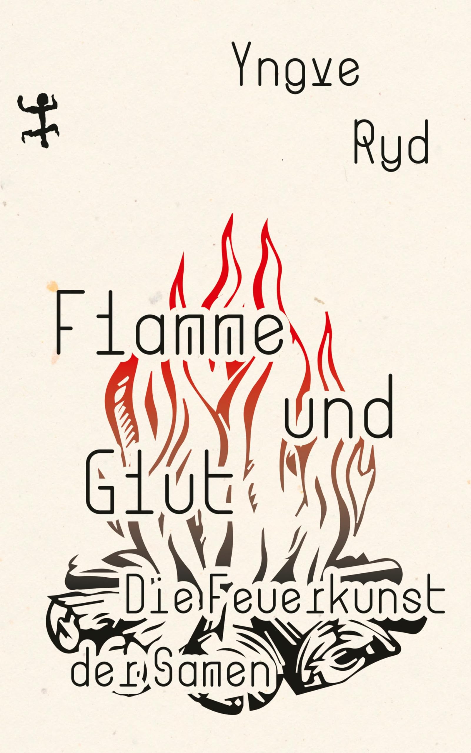 Flamme und Glut Social Sciences