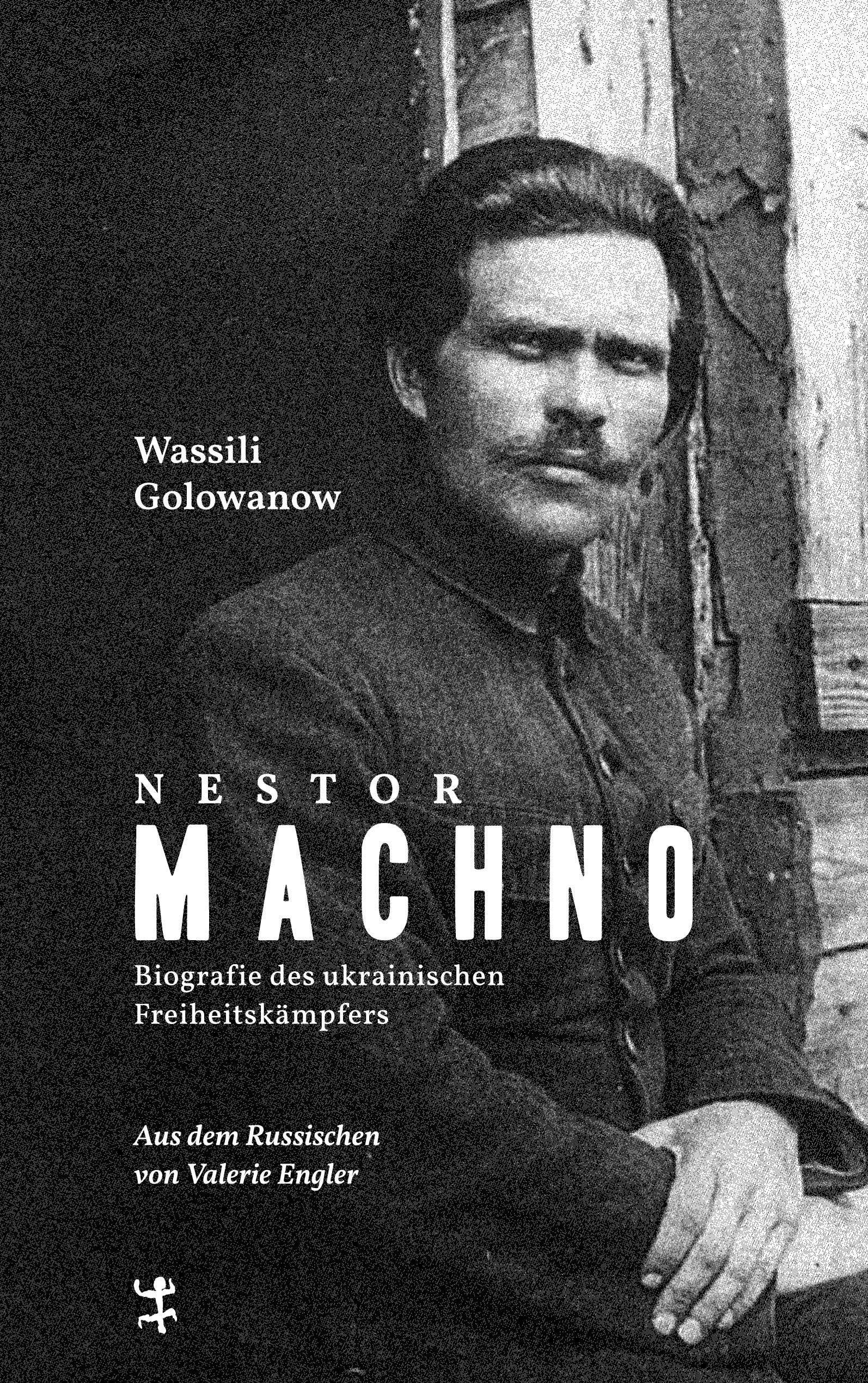Nestor Machno: Biografie des ukrainischen Freiheitskämpfers Books