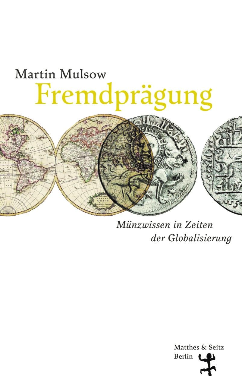 Fremdprägung: Münzwissen in Zeiten der Globalisierung Books