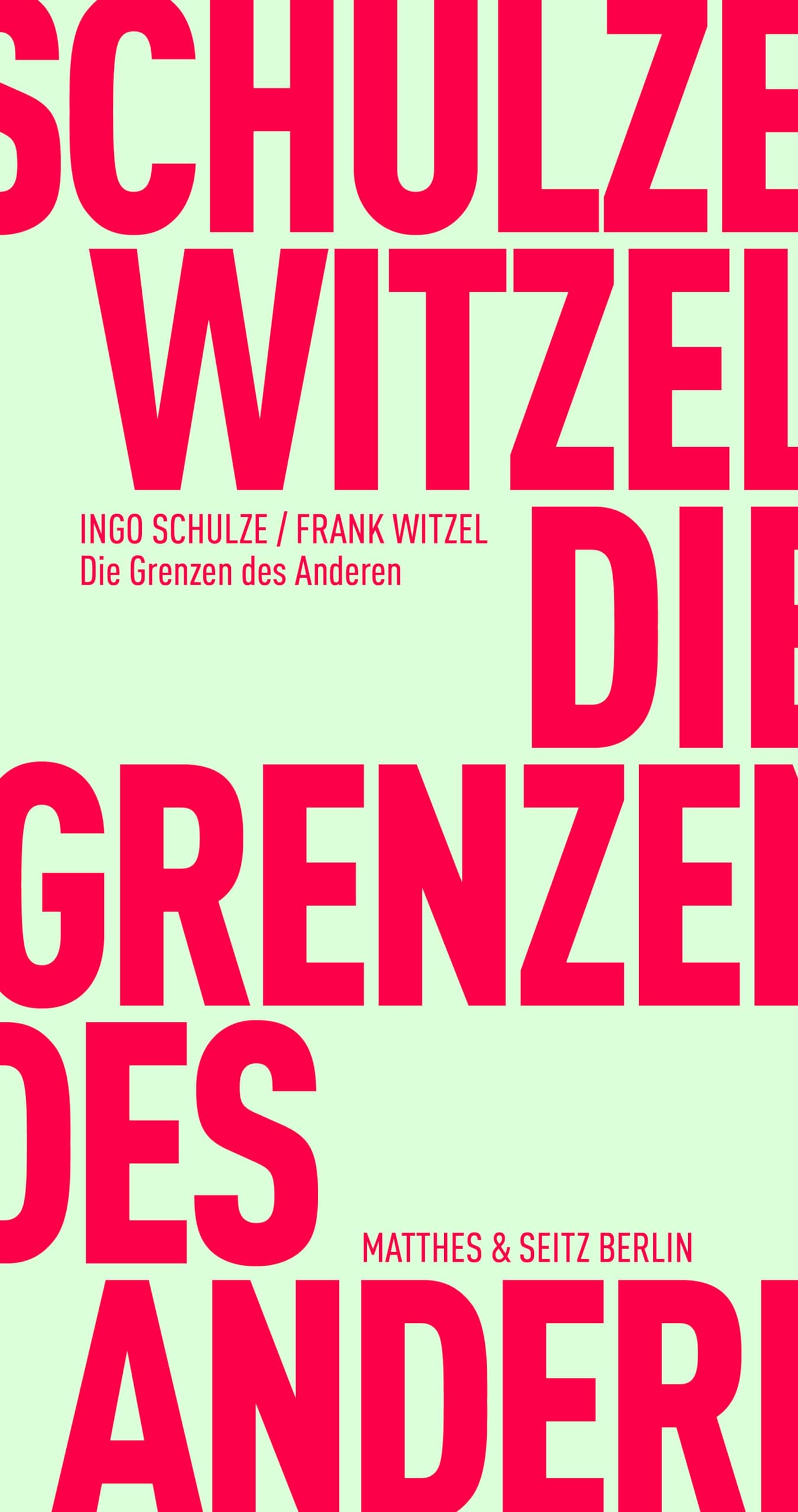 Die Grenzen des Anderen: Ungekürzte Ausgabe (Fröhliche Wissenschaft) Essays & Short Stories