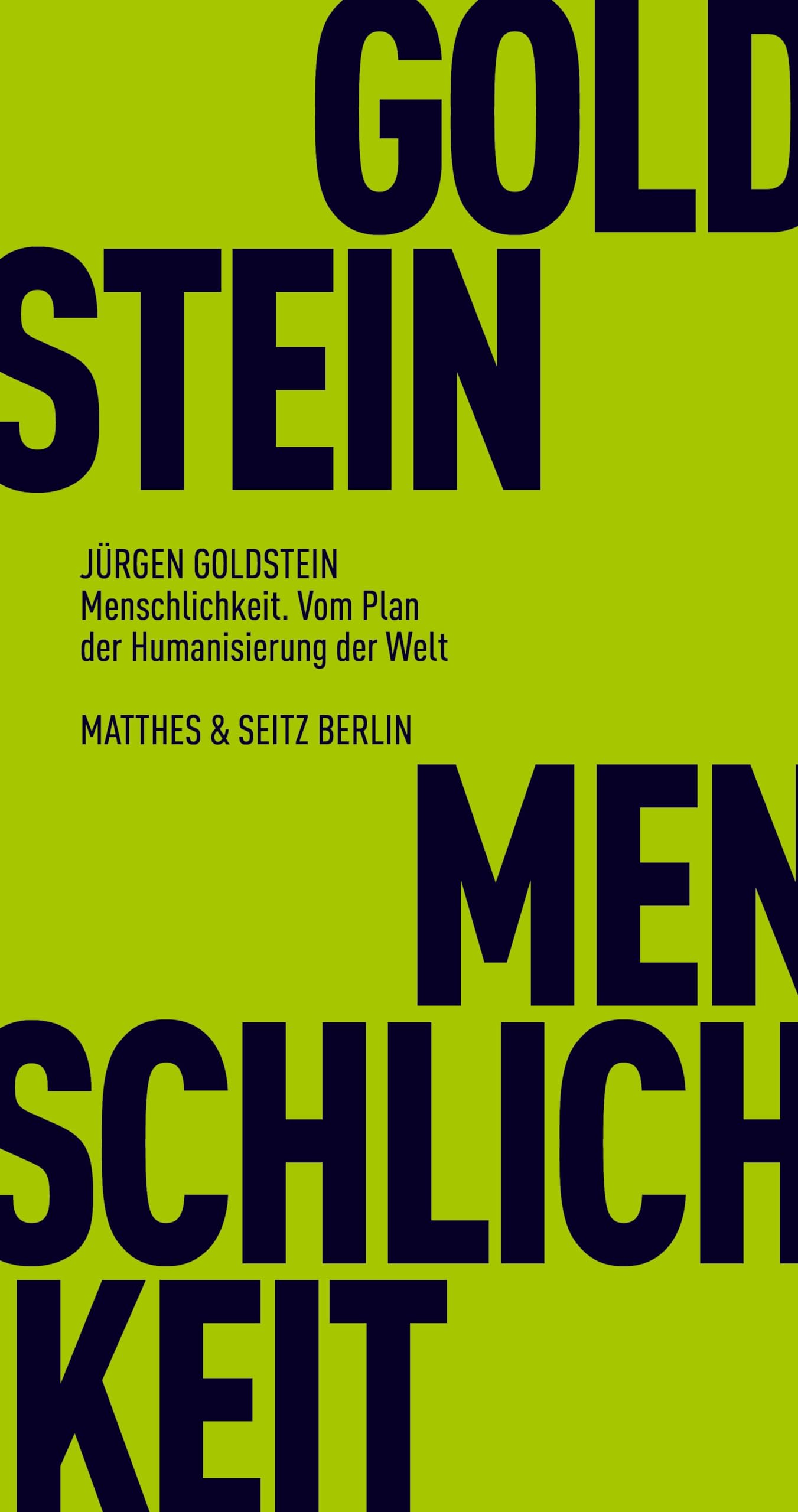 Menschlichkeit. Vom Plan der Humanisierung der Welt Philosophy