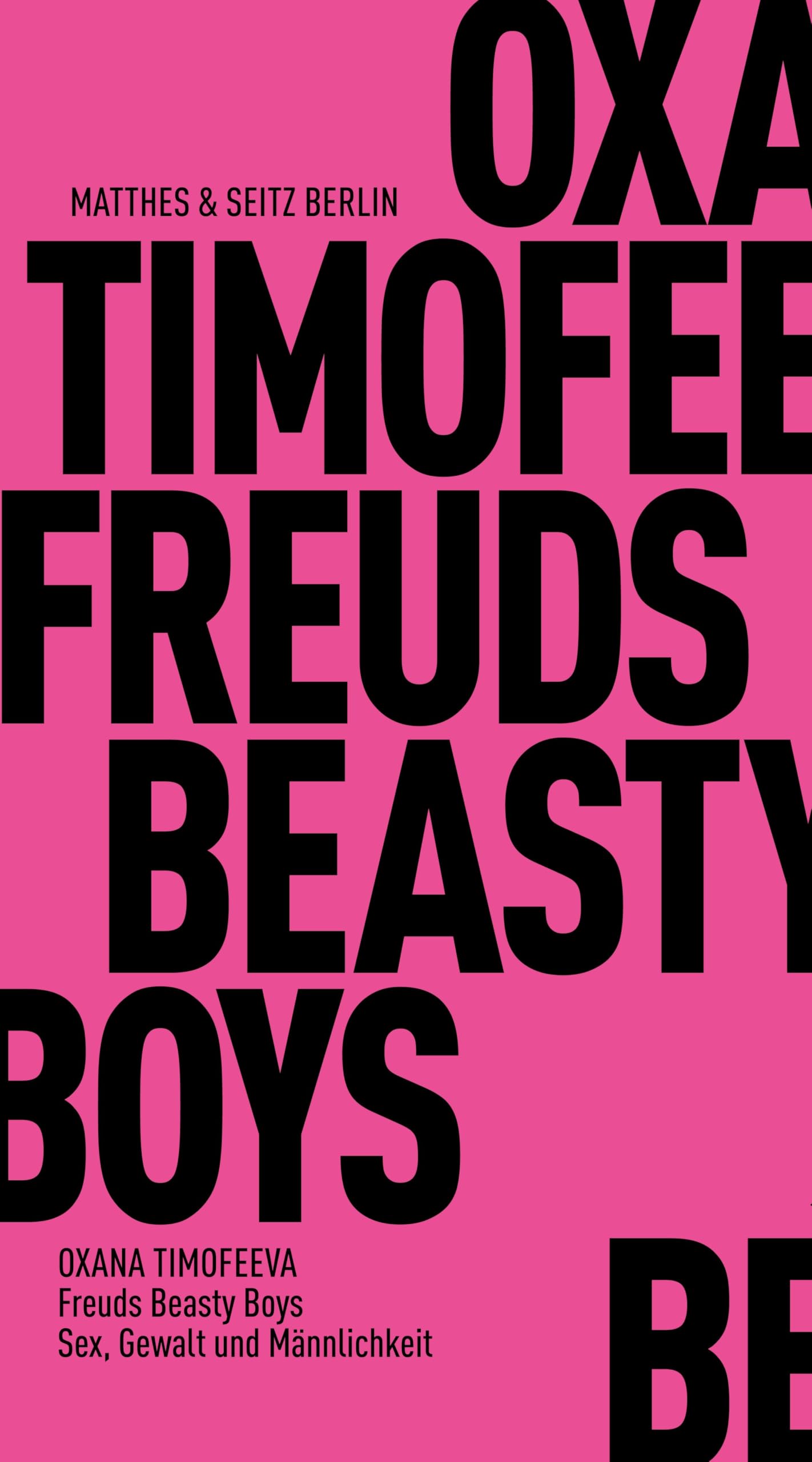 Freuds Beasty Boys: Sex, Gewalt und Männlichkeit (Fröhliche Wissenschaft) Philosophy