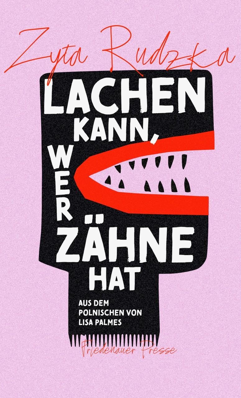 Lachen kann, wer Zähne hat Contemporary literature