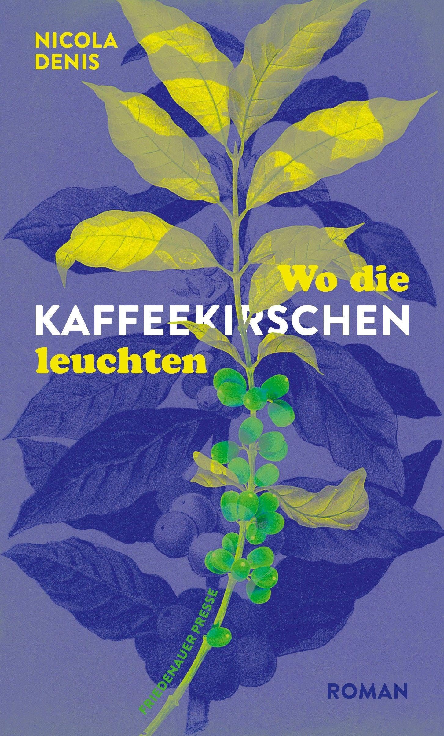 Wo die Kaffeekirschen leuchten Contemporary literature