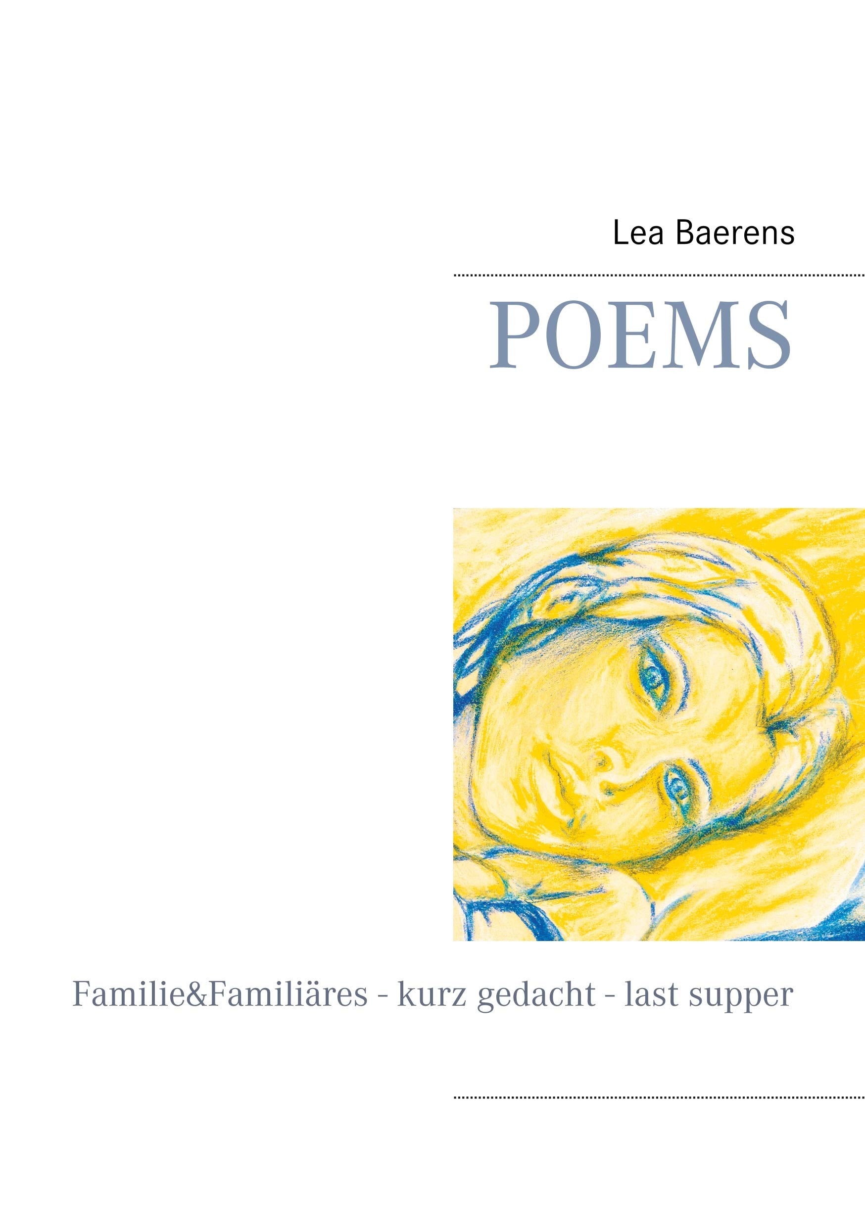 Poems: Familie&Familiäres - kurz gedacht - last supper Poetry