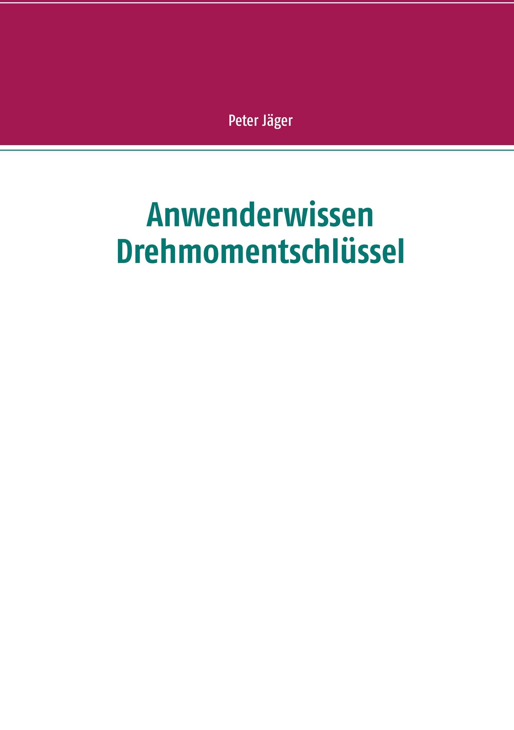 Anwenderwissen Drehmomentschlüssel Media & Communication