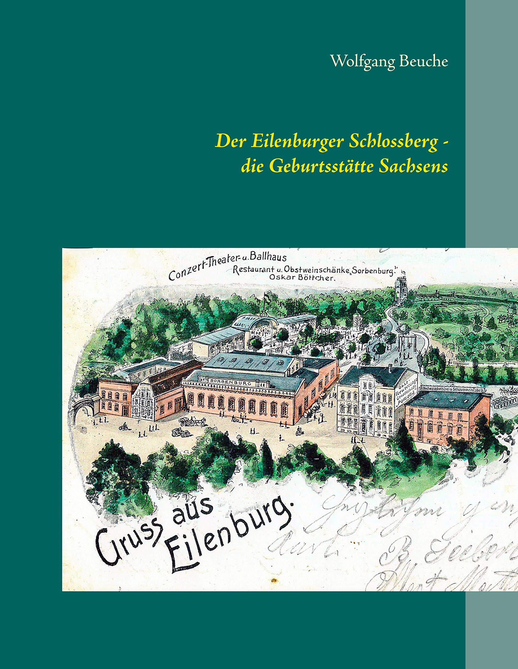 Der Eilenburger Schlossberg - die Geburtsstätte Sachsens Politics & History